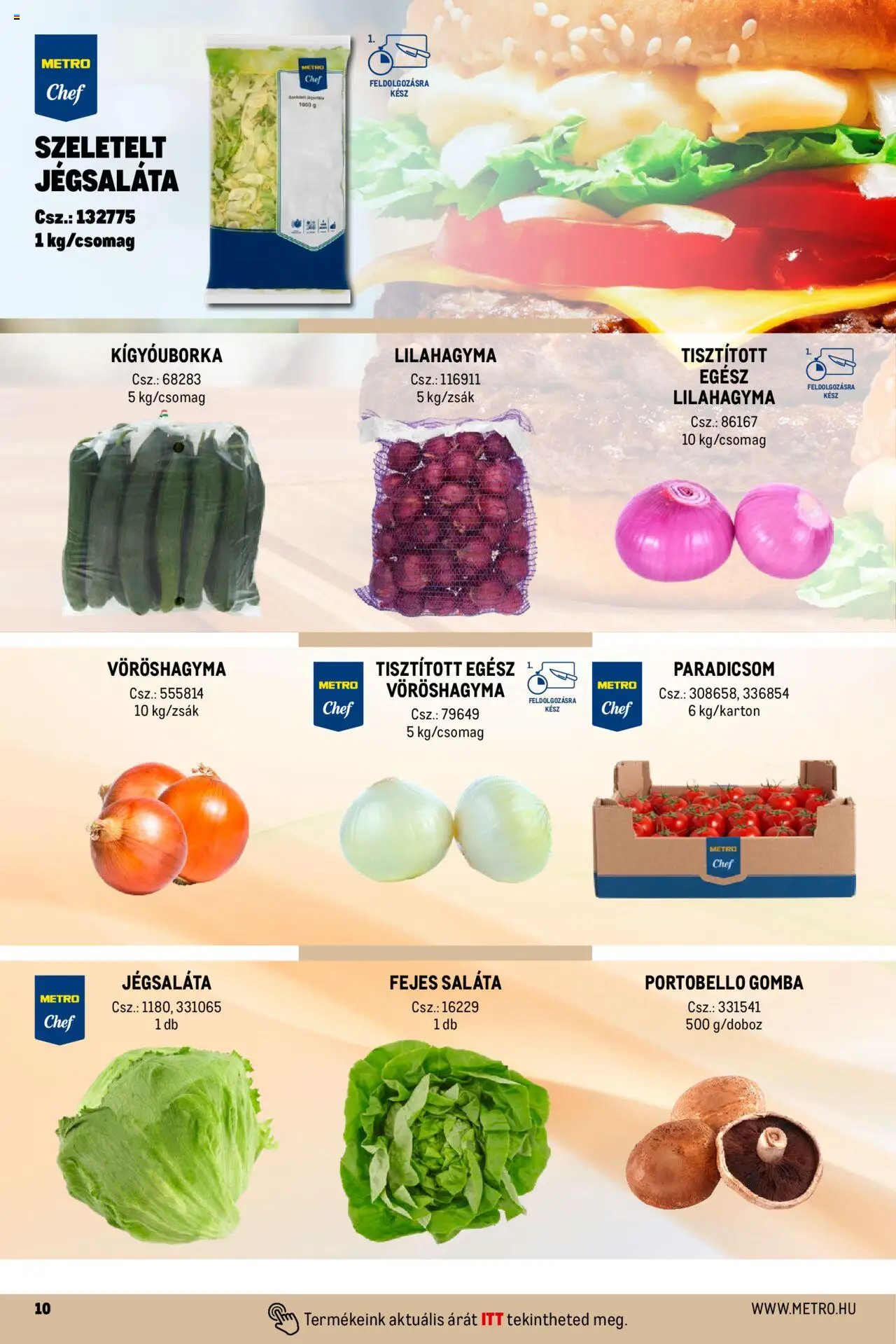 Metro akciós ujság - amely érvényes a következő dátumtól: 01.10.2024 | Oldal: 10 | Termékek: Kígyóuborka, Gomba, Paradicsom, Saláta