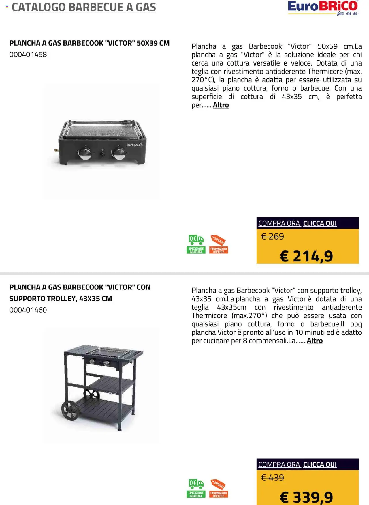 Volantino Eurobrico del 23.07.2025 | Pagina: 22 | Prodotti: Teglia, Barbecue, Barbecue a gas, Forno