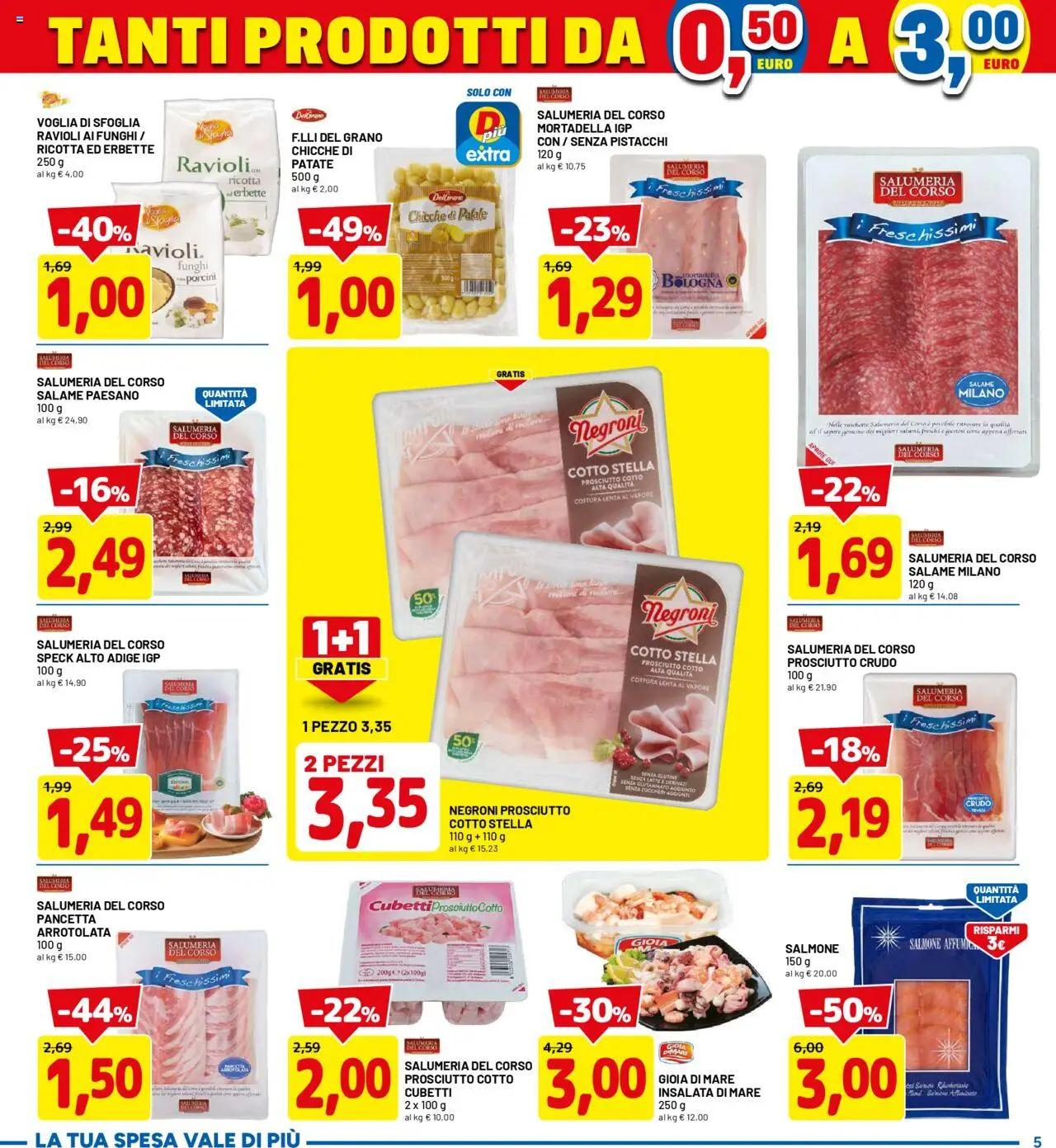 Volantino D Più del 04.08.2025 | Pagina: 5 | Prodotti: Salmone affumicato, Prosciutto Crudo, Salmone, Patate