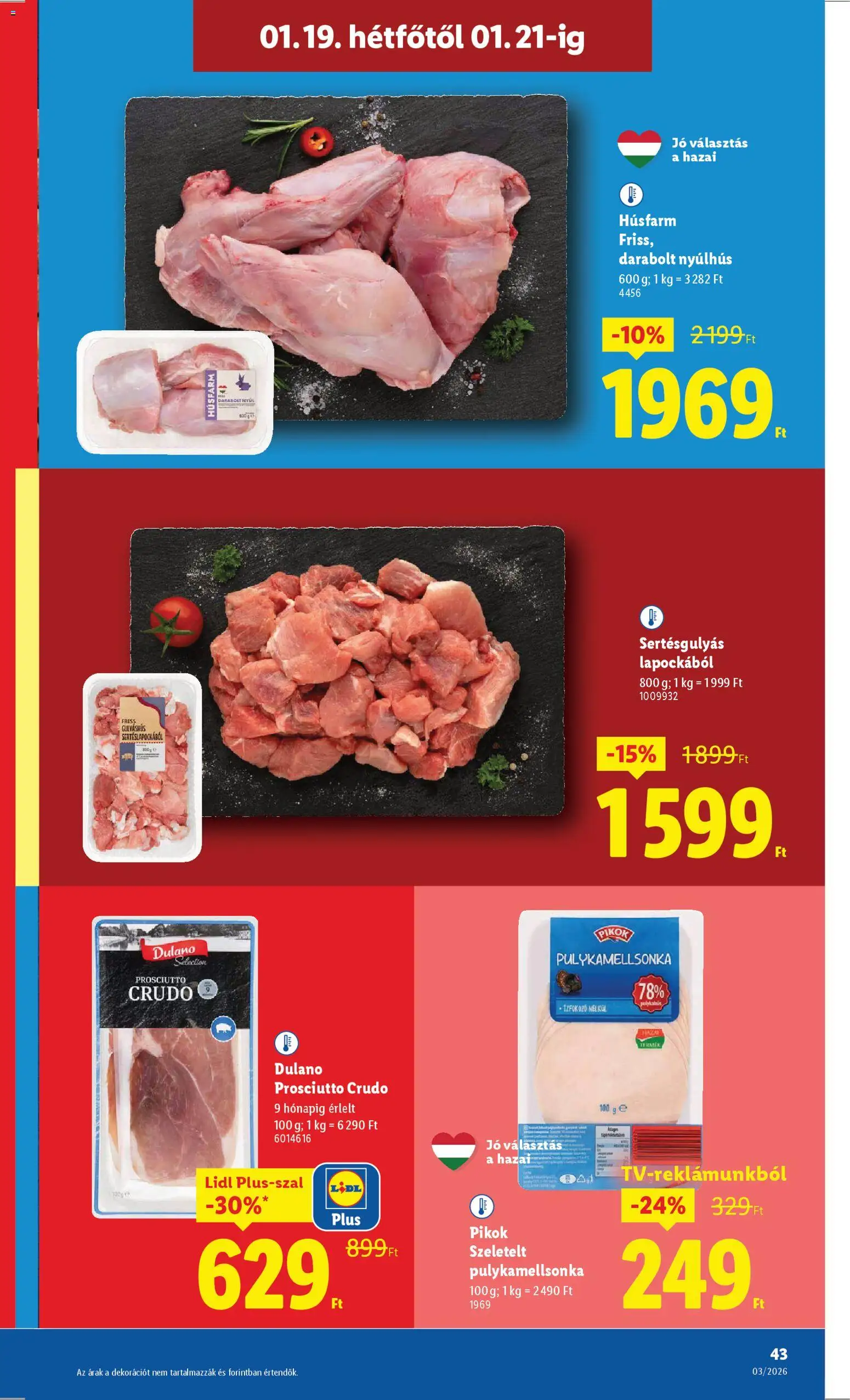 Lidl akciós ujság - amely érvényes a következő dátumtól: 15.01.2026 | Oldal: 43 | Termékek: Prosciutto crudo, Nyúlhús