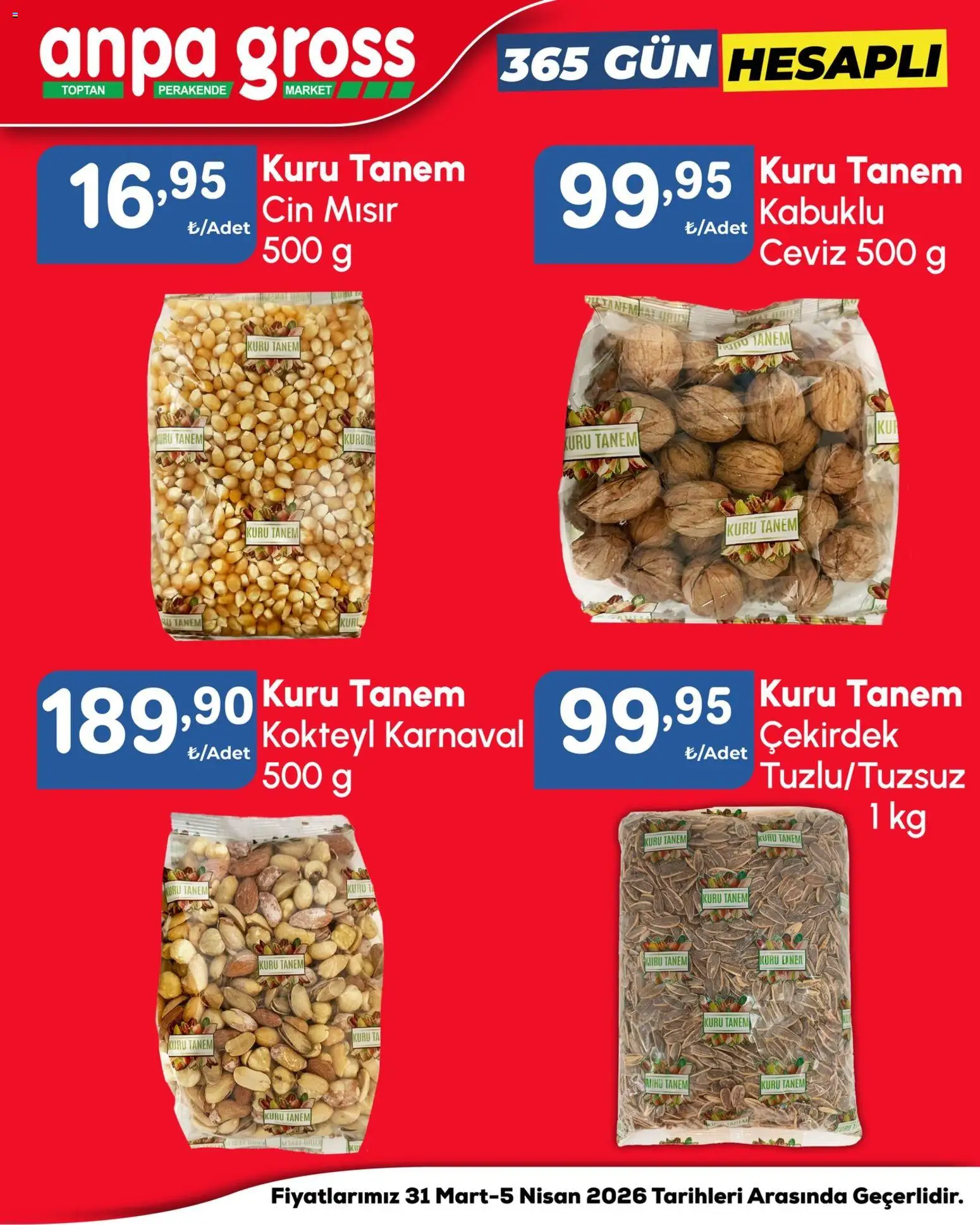 Anpa Gross İndirim - 31.03.2026 tarihinden itibaren geçerlidir | Sayfa: 1 | Ürünler: Cin, Ceviz, Mısır