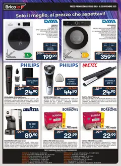 Anteprima del volantino Brico io Solo il meglio catalogo valido a partire dal 06.11.2025 | Pagina: 2 | Prodotti: Rasoio, Centrifuga, Lavazza, Piastra per capelli