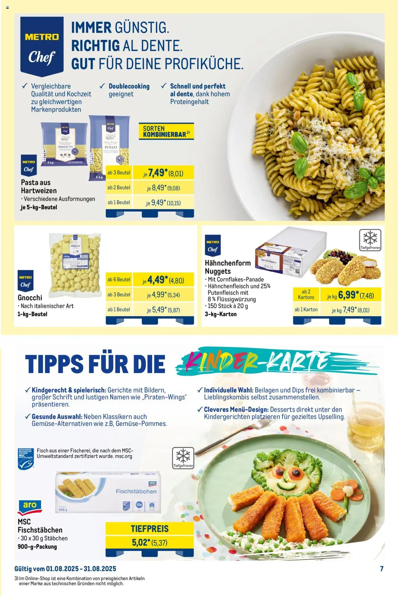 Metro Monats-Menü - gültig ab dem 01.08.2025 | Seite: 7 | Produkte: Fisch, Fischstabchen, Pasta