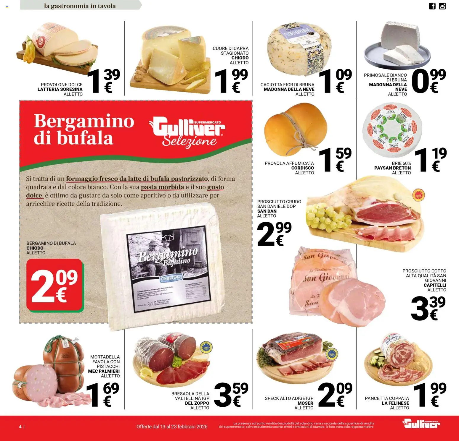 Volantino Gulliver del 13.02.2026 | Pagina: 4 | Prodotti: Speck, Bresaola, Prosciutto, Pasta