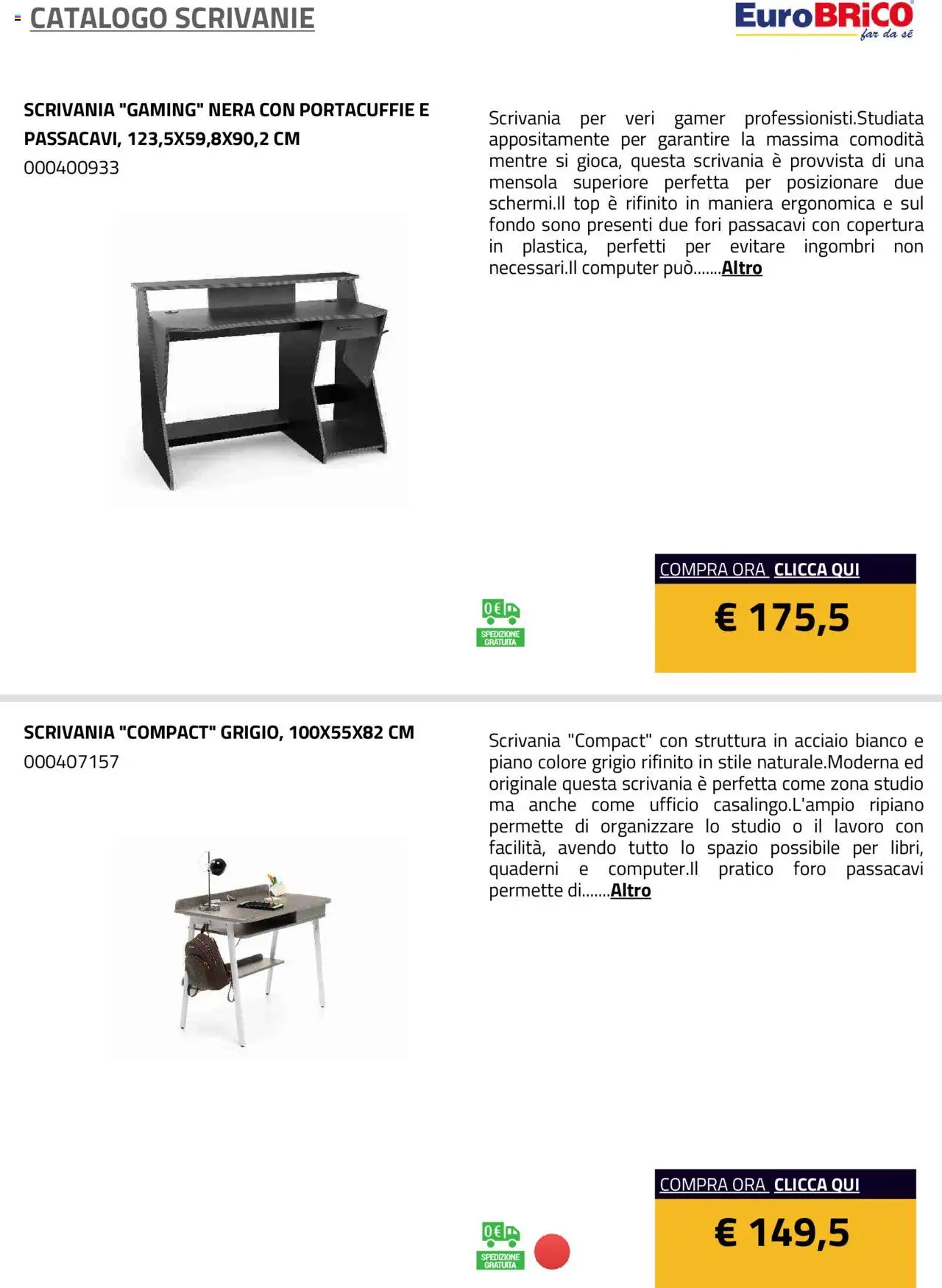 Volantino Eurobrico del 23.07.2025 | Pagina: 13 | Prodotti: Ripiano, Top, Computer, Scrivania