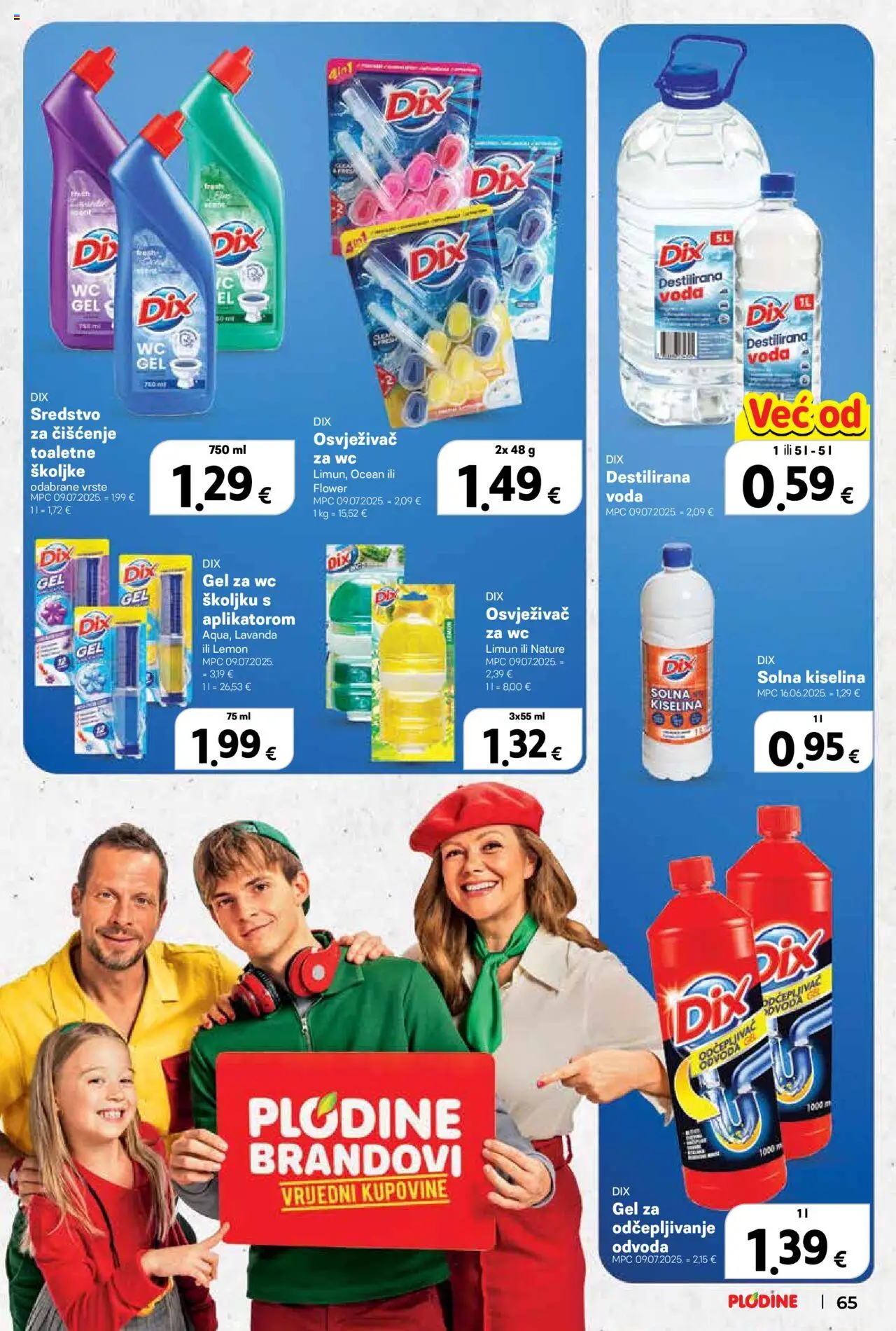 Plodine katalog | vrijedi od 22.10.2025 | Stranica: 65 | Proizvodi: Gel za odčepljivanje odvoda, Destilirana voda, Voda, Limun