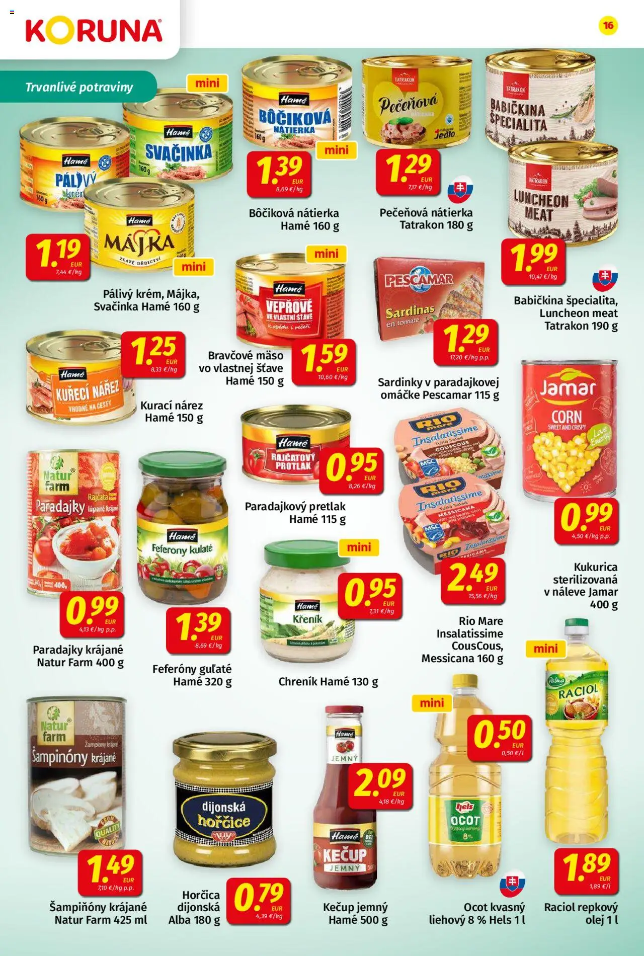 Koruna leták │ platný od 18.07.2025 | Strana: 16 | Produkty: Paradajky, Bravčové mäso, Kečup, Ocot