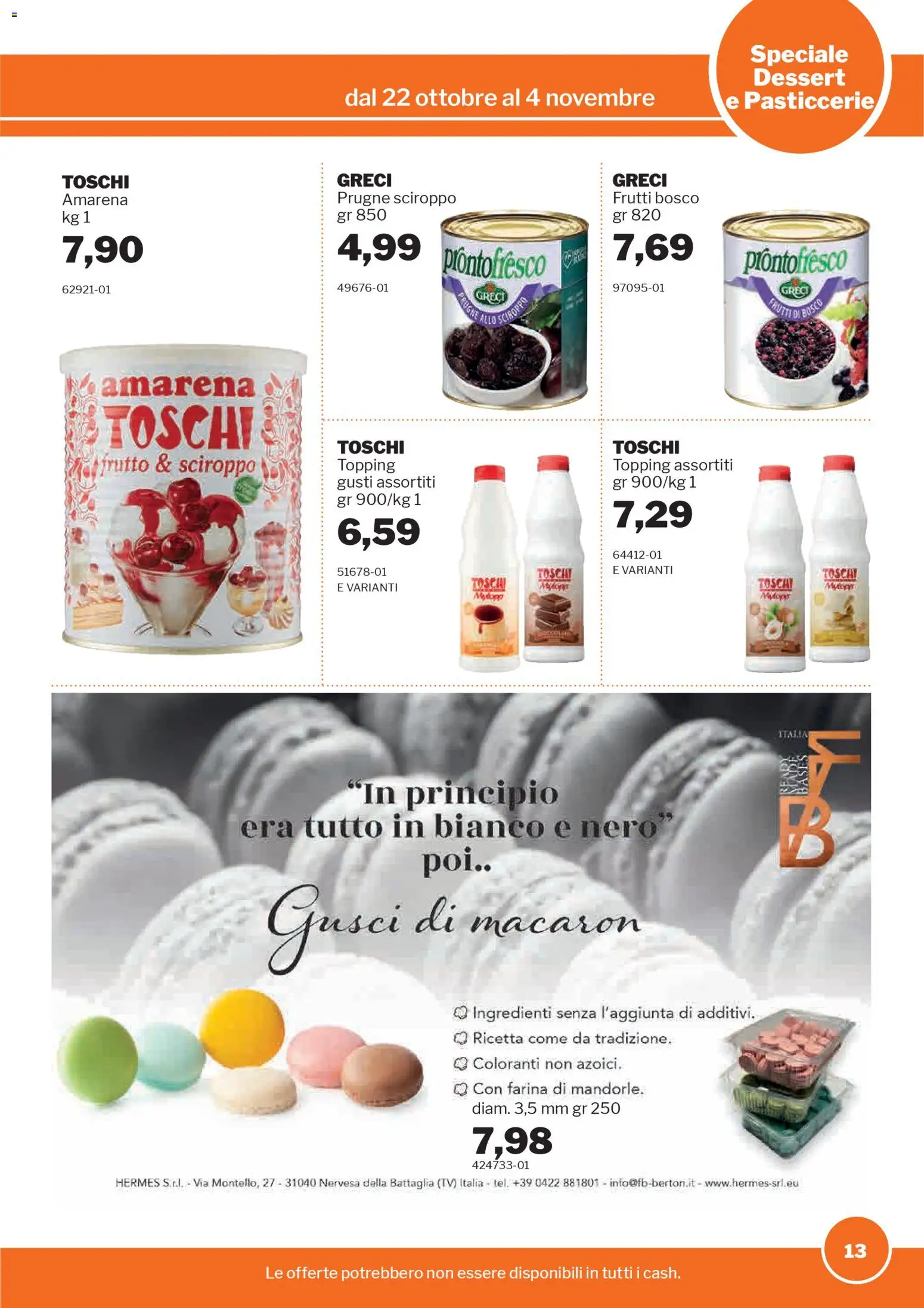 Volantino Sogegross del 22.10.2025 | Pagina: 13 | Prodotti: Farina, TV, Amarena, Topping