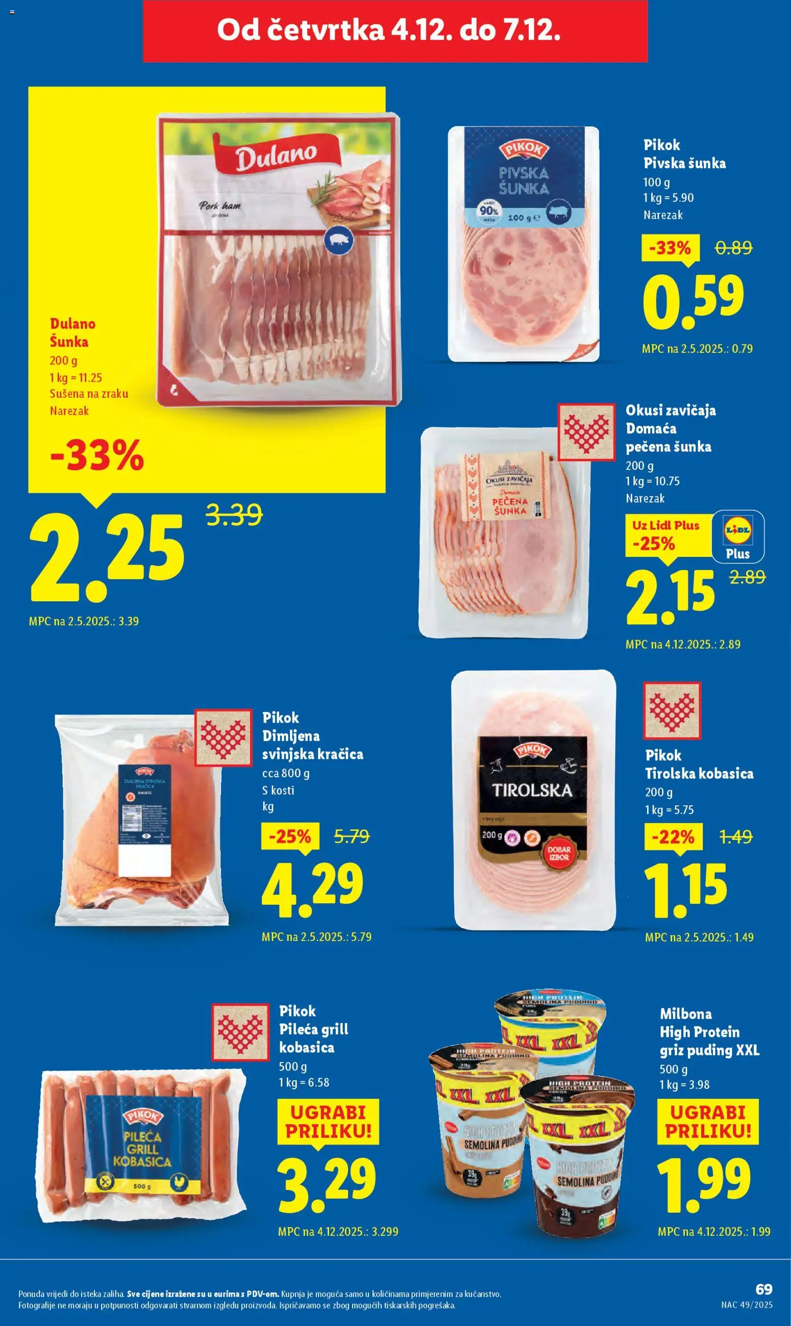 Lidl katalog | vrijedi od 01.12.2025 | Stranica: 69 | Proizvodi: Šunka, Puding, Narezak, Kobasica