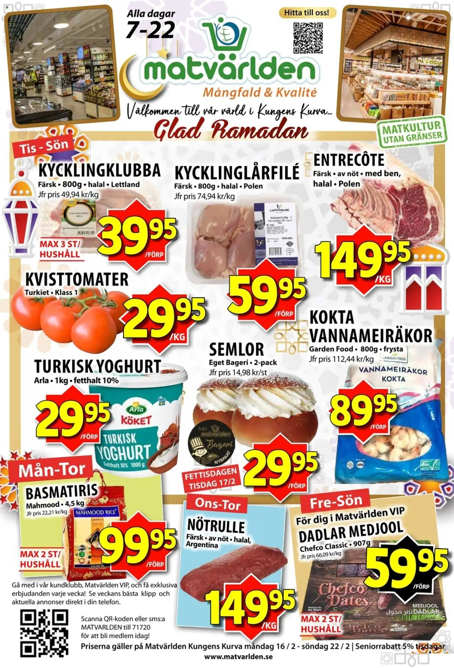 Matvärlden reklamblad aktuell från 16.02.2026 | Sida: 1 | Produkter: Kycklingklubba, Entrecote, Galler, Yoghurt