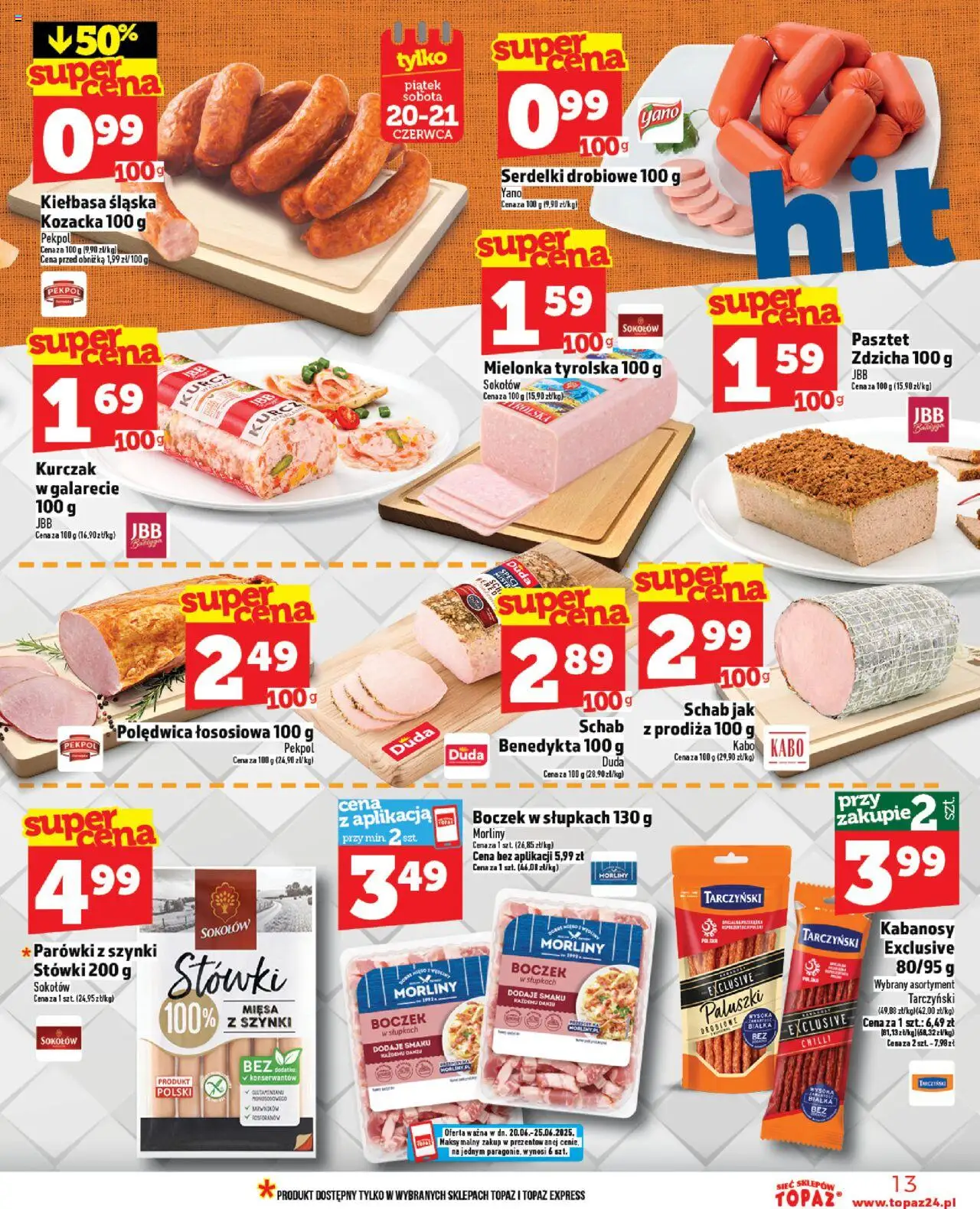 Topaz Gazetka od 20.06.2025 | Strona: 13 | Produkty: Mielonka tyrolska, Parówki, Kiełbasa śląska, Paluszki