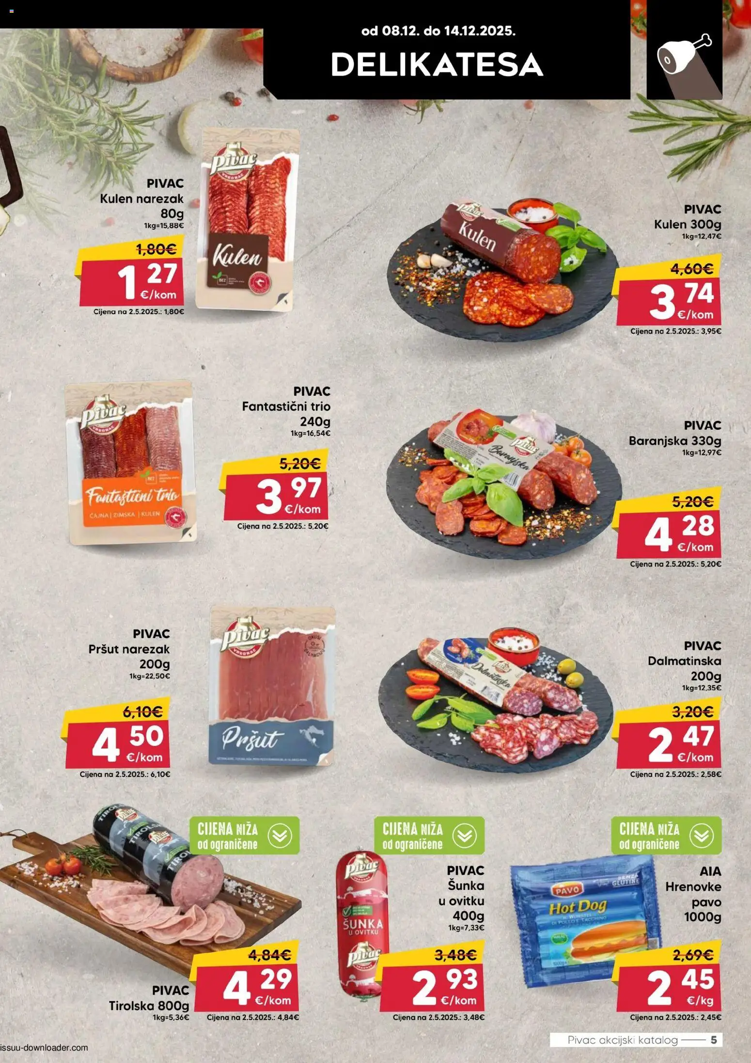 Pivac katalog | vrijedi od 08.12.2025 | Stranica: 5 | Proizvodi: Šunka, Hrenovke, Narezak, Kulen