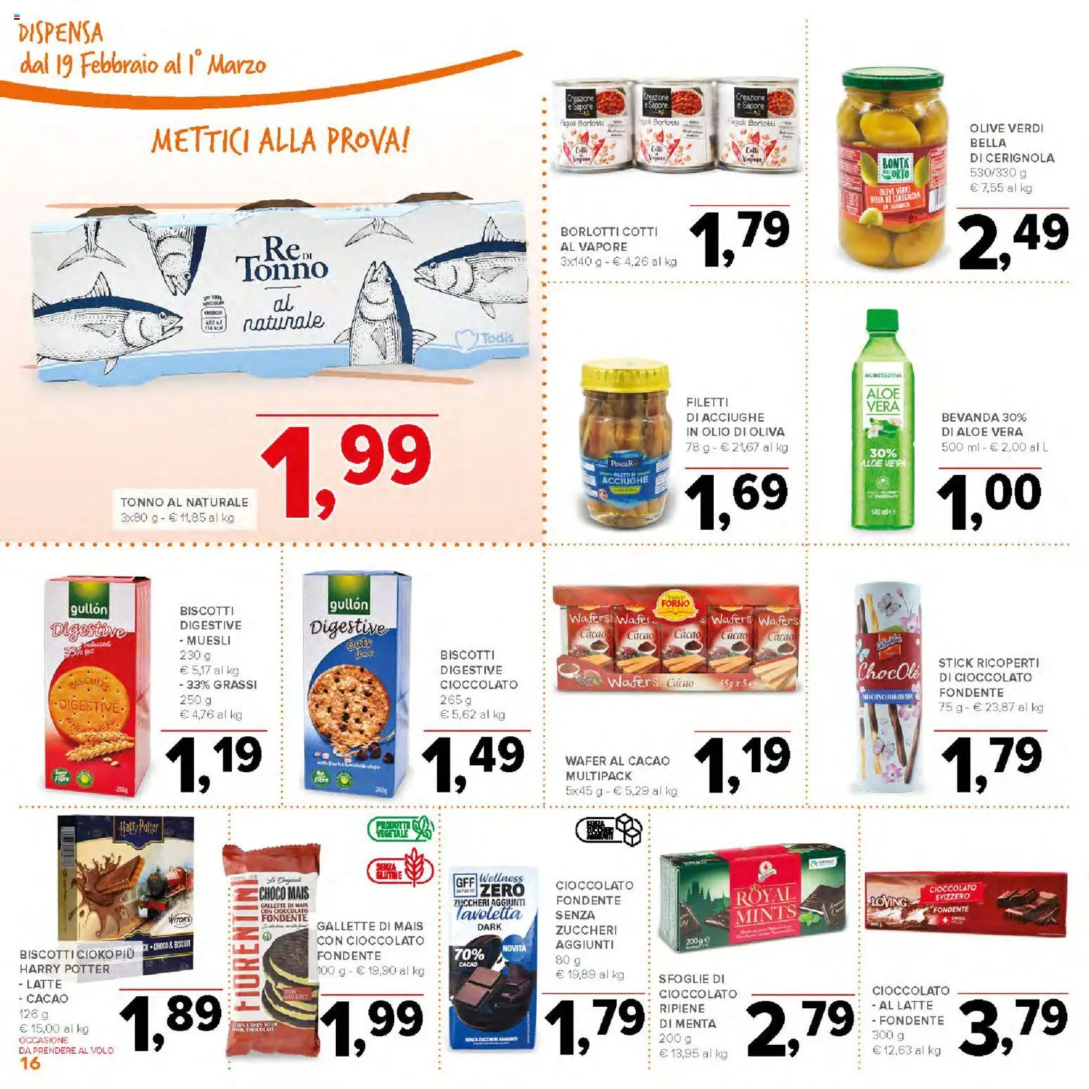 Volantino Todis del 19.02.2026 | Pagina: 16 | Prodotti: Biscotti, Acciughe, Tonno, Tonno al naturale