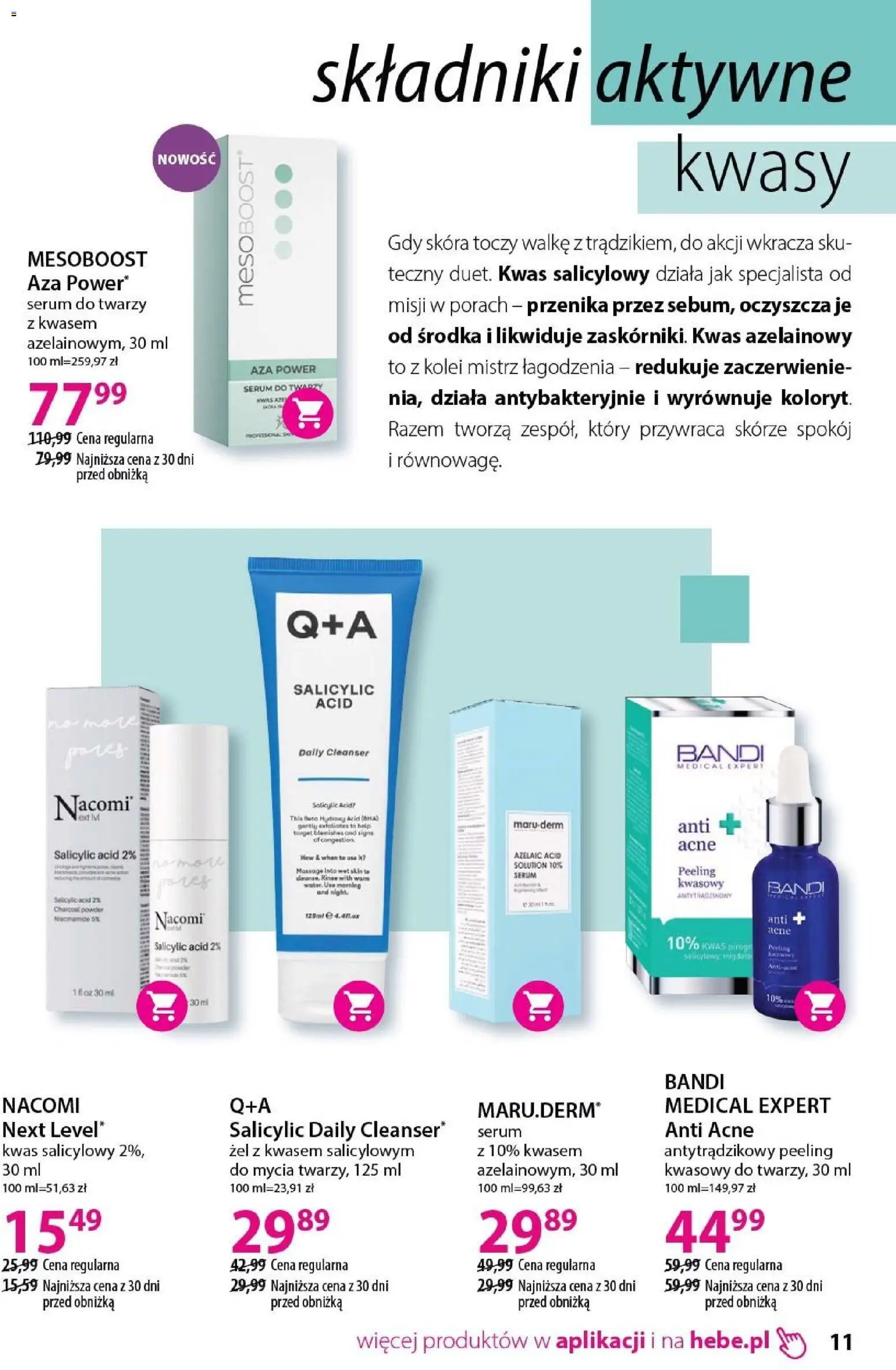 Hebe gazetka - Katalog od 18.04.2026 | Strona: 11 | Produkty: Peeling, Serum do twarzy