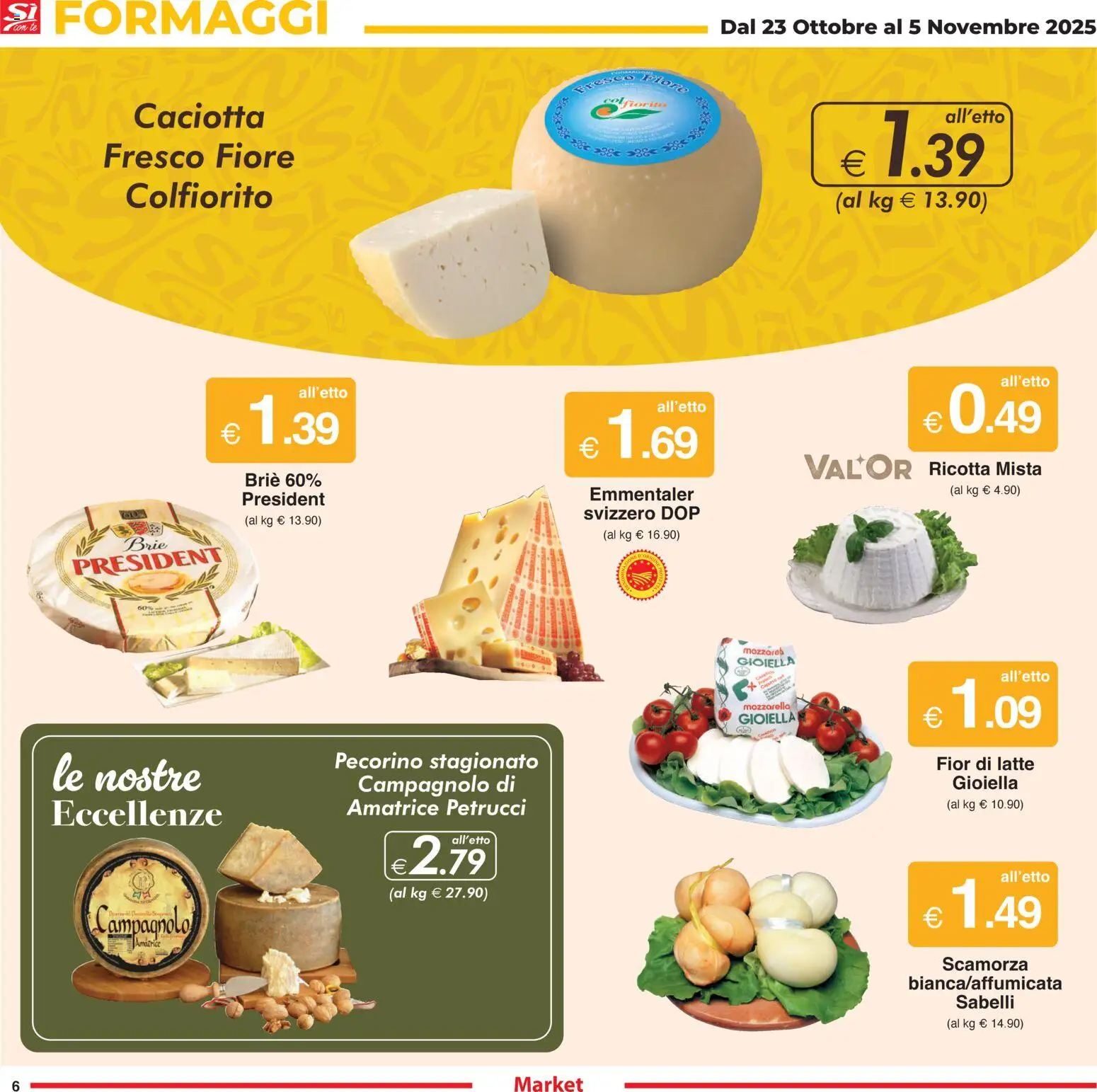 Volantino Sì con Te del 23.10.2025 | Pagina: 6 | Prodotti: Mozzarella, Latte, Ricotta, Pecorino
