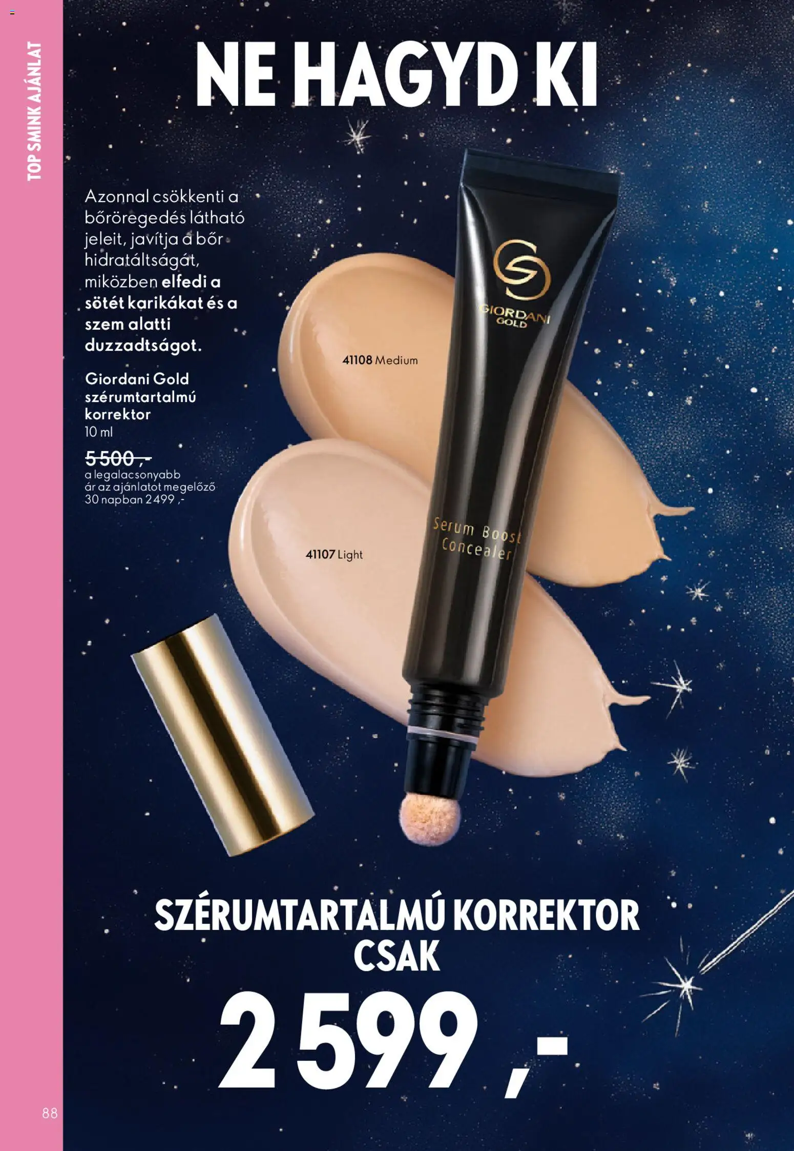 Oriflame akciós ujság - amely érvényes a következő dátumtól: 03.12.2025 | Oldal: 88 | Termékek: Korrektor, Smink, Bor