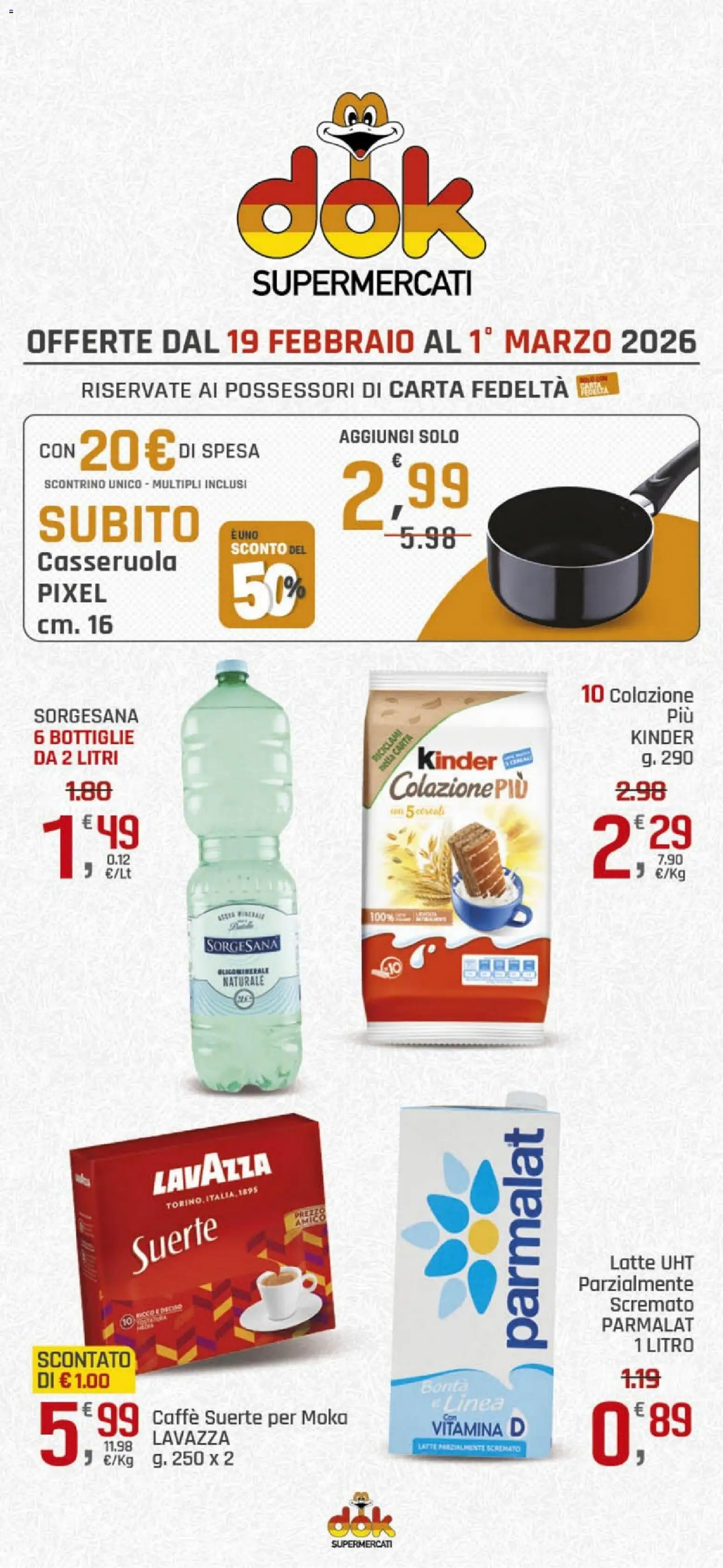 Volantino DOK del 19.02.2026 | Pagina: 1 | Prodotti: Caffè, Latte, Casseruola, Lavazza