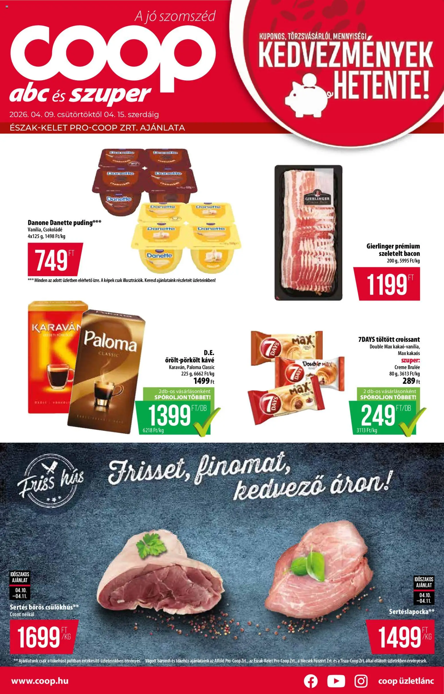 COOP akciós ujság - amely érvényes a következő dátumtól: 09.04.2026 | Oldal: 1 | Termékek: Puding, Hús, Bacon, Kávé