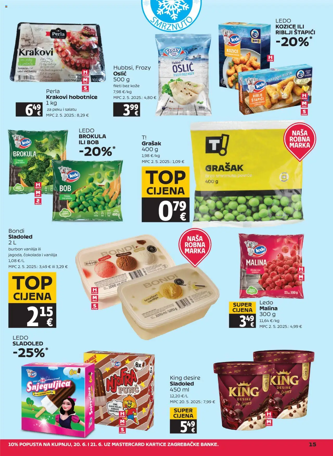 Tommy katalog | vrijedi od 20.06.2025 | Stranica: 15 | Proizvodi: Brokula, Čokolada, Ledo, Smrznuto povrće