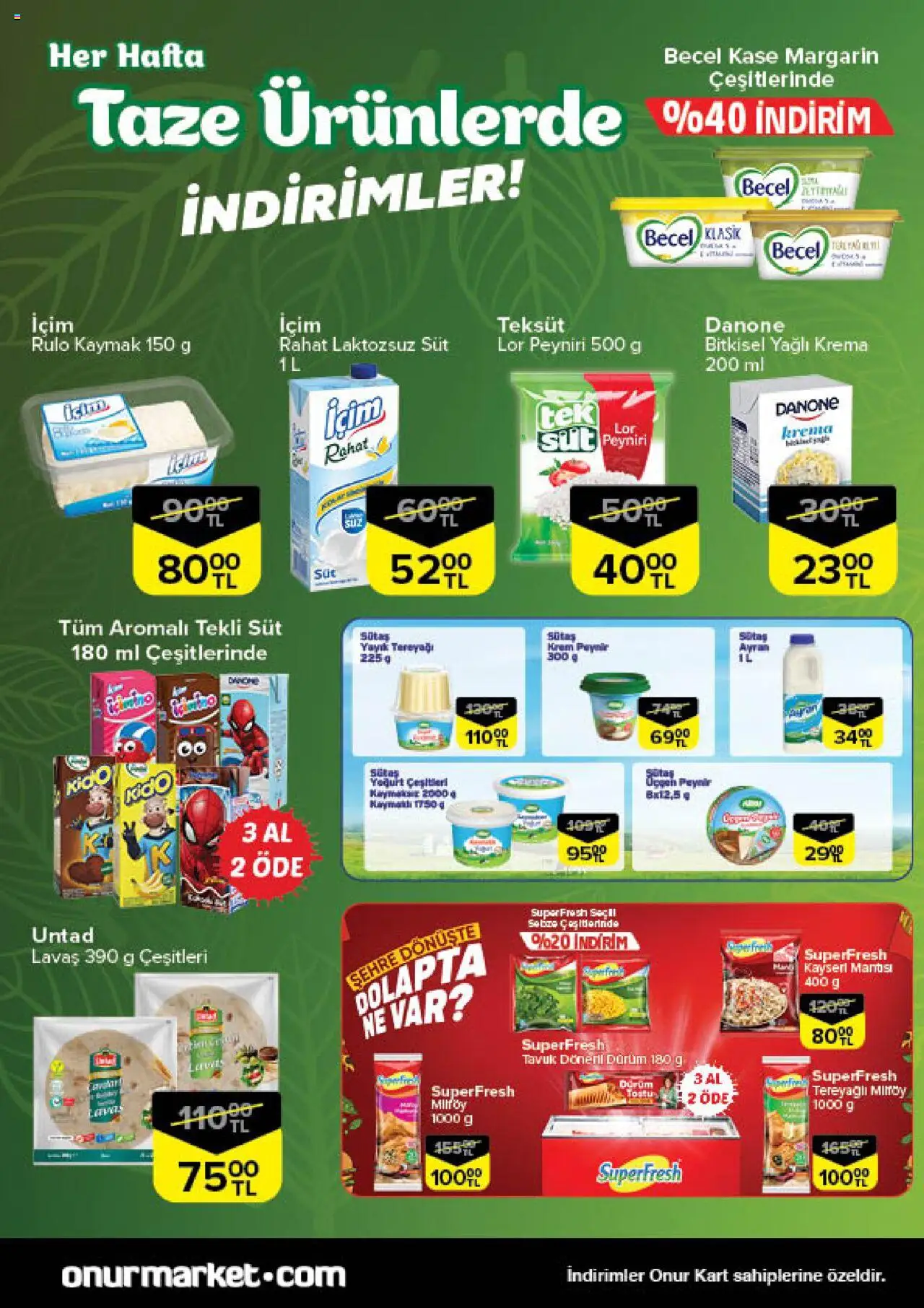 Onur Market Taze Ürünlerde İndirimler - Bursa - 16.10.2025 tarihinden itibaren geçerlidir | Sayfa: 3 | Ürünler: Kaşe, Krem, Tereyağı, Yoğurt
