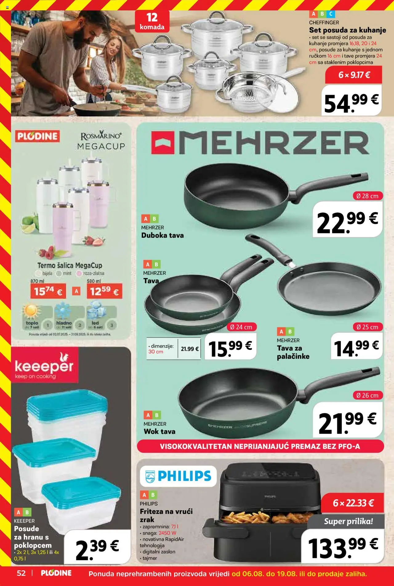 Plodine katalog | vrijedi od 13.08.2025 | Stranica: 52 | Proizvodi: Friteza, Tava, Šalica