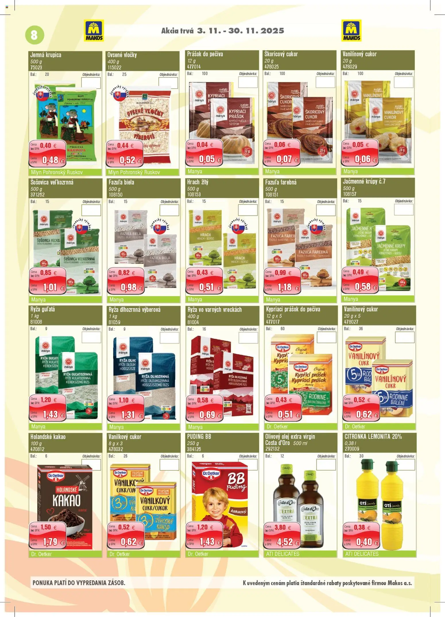 Nové Makos akcie – leták je platný od 03.11.2025 | Strana: 8 | Produkty: Robot, Ryža, Olivový olej, Fazuľa