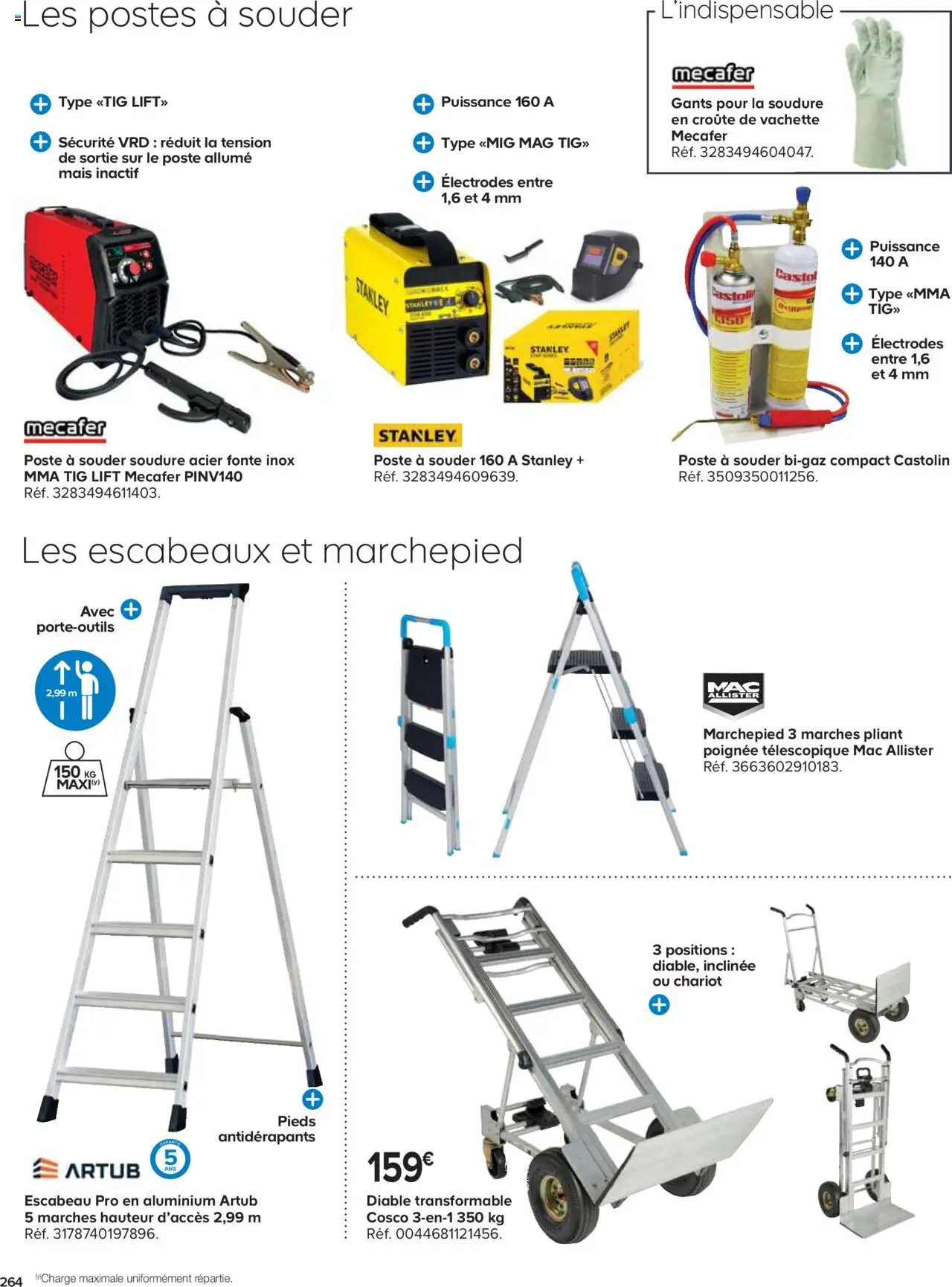  | Page: 264 | Produits: Mais, Escabeau, Poste à souder, Gants