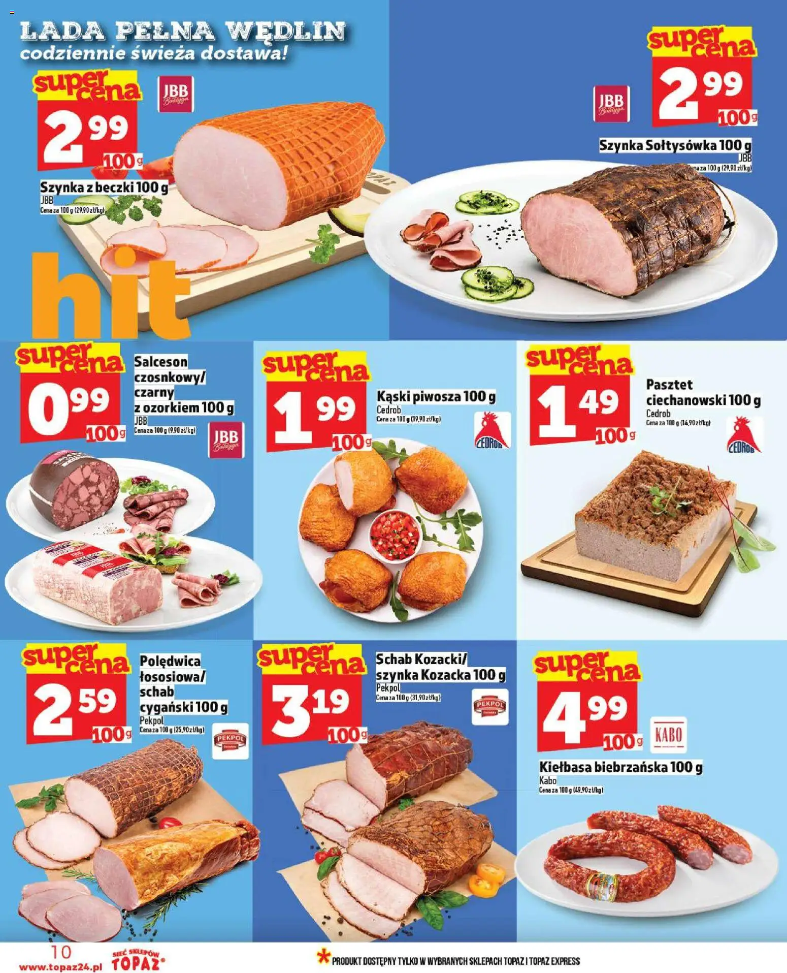 Topaz Gazetka - Ceny małe na stałe od 06.11.2025 | Strona: 10 | Produkty: Kiełbasa, Schab, Szynka