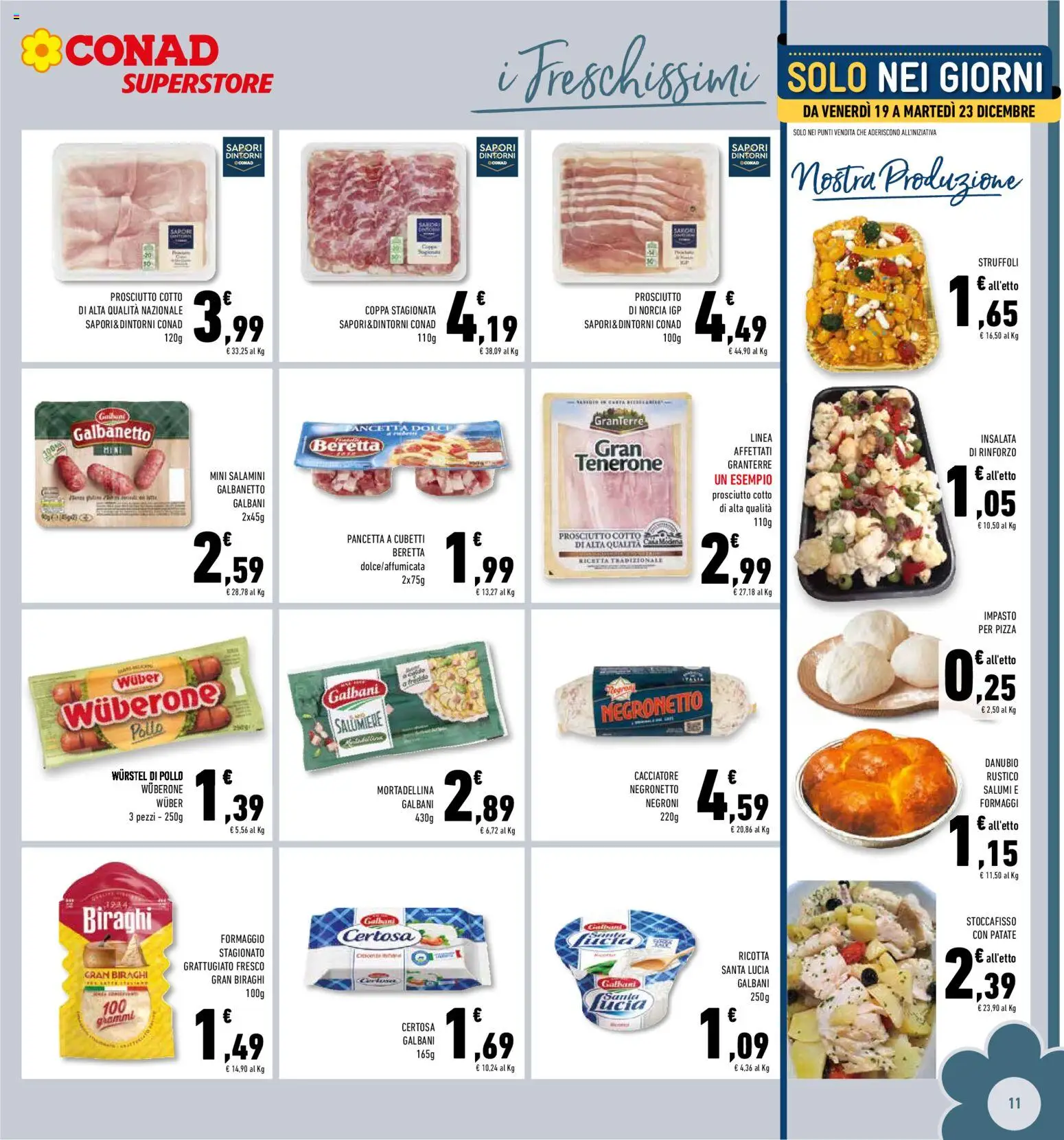 Volantino Conad del 10.12.2025 | Pagina: 11 | Prodotti: Prosciutto Cotto, Insalata, Patate, Wurstel
