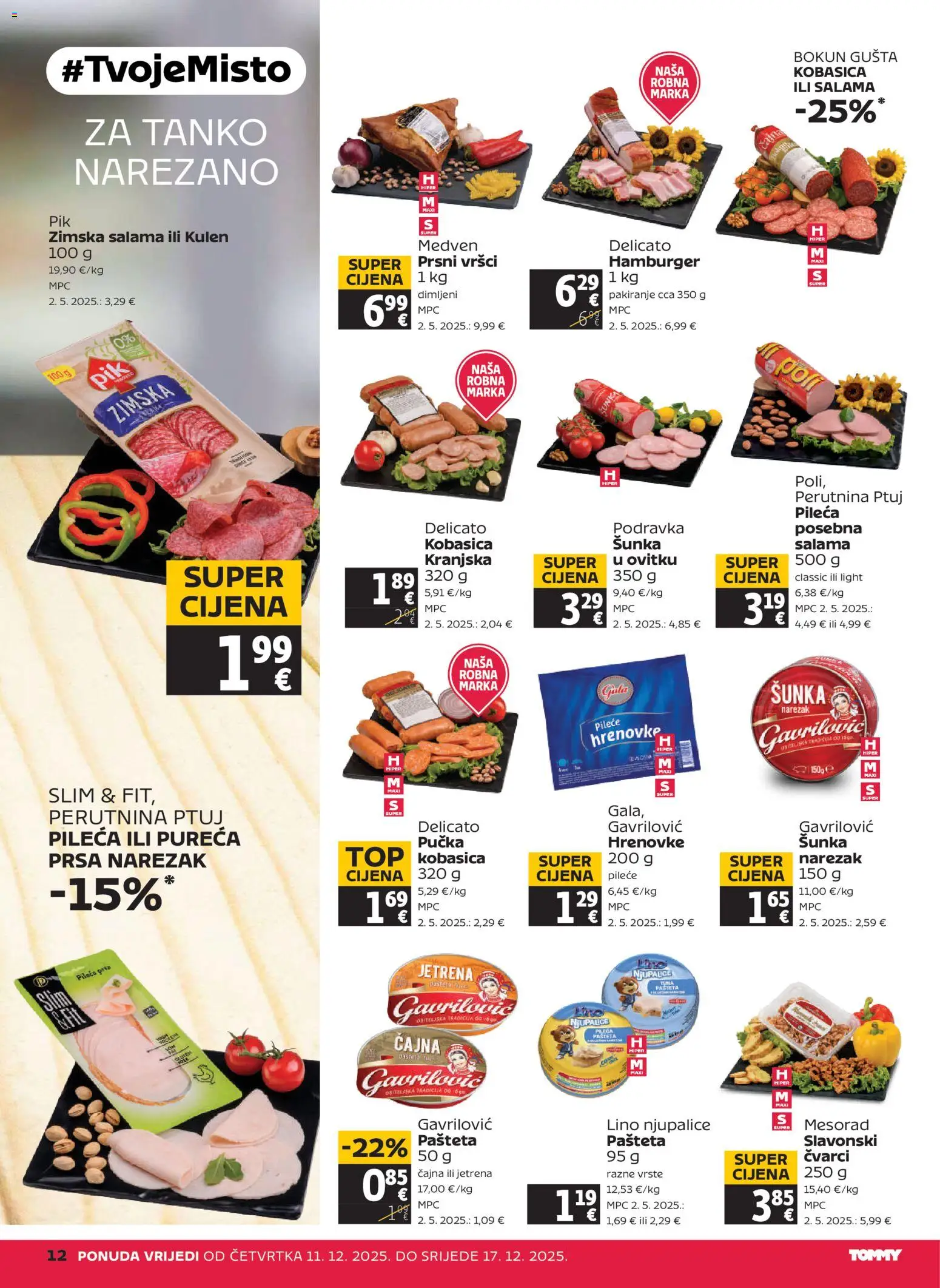 Tommy katalog | vrijedi od 11.12.2025 | Stranica: 12 | Proizvodi: Čvarci, Podravka, Narezak, Kulen