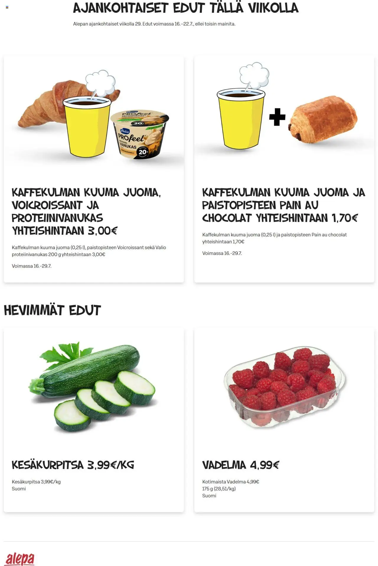  | Sivu: 1 | Tuotteet: Vadelma, Kesäkurpitsa, Proteiinivanukas