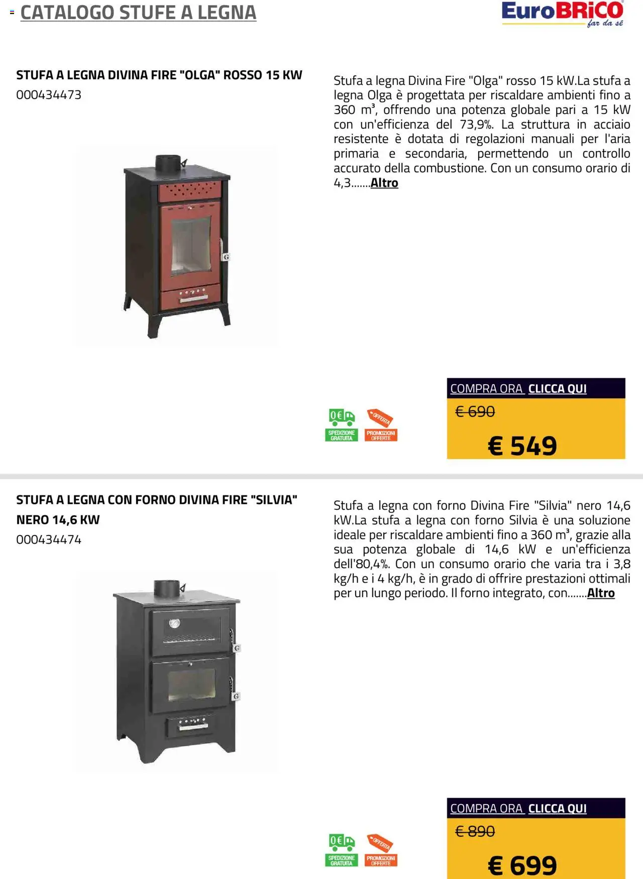 Volantino Eurobrico del 23.07.2025 | Pagina: 39 | Prodotti: Stufa a legna, Stufa, Forno, Il forno
