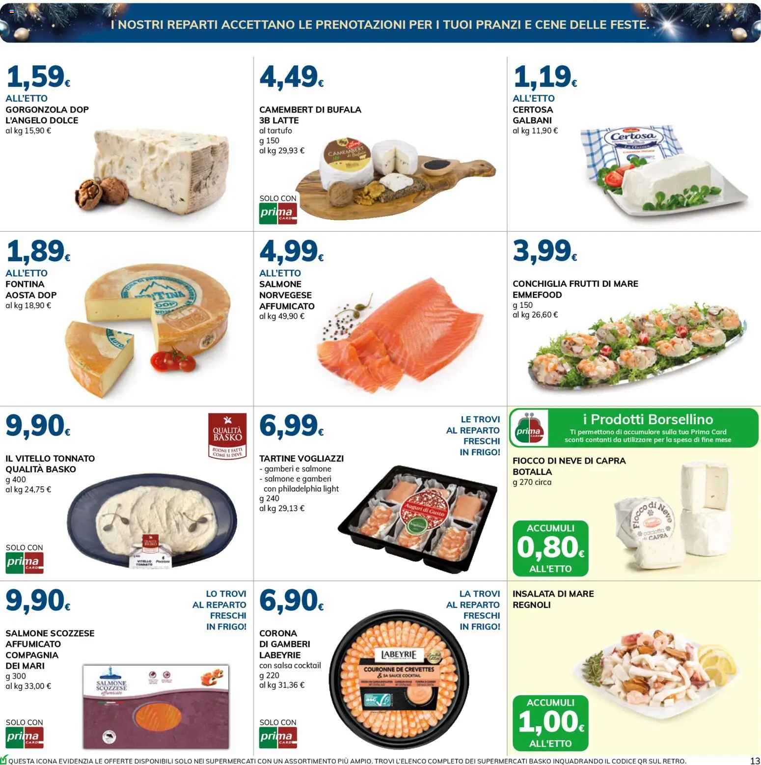 Volantino Basko del 09.12.2025 | Pagina: 13 | Prodotti: Gamberi, Insalata, Latte, Gorgonzola