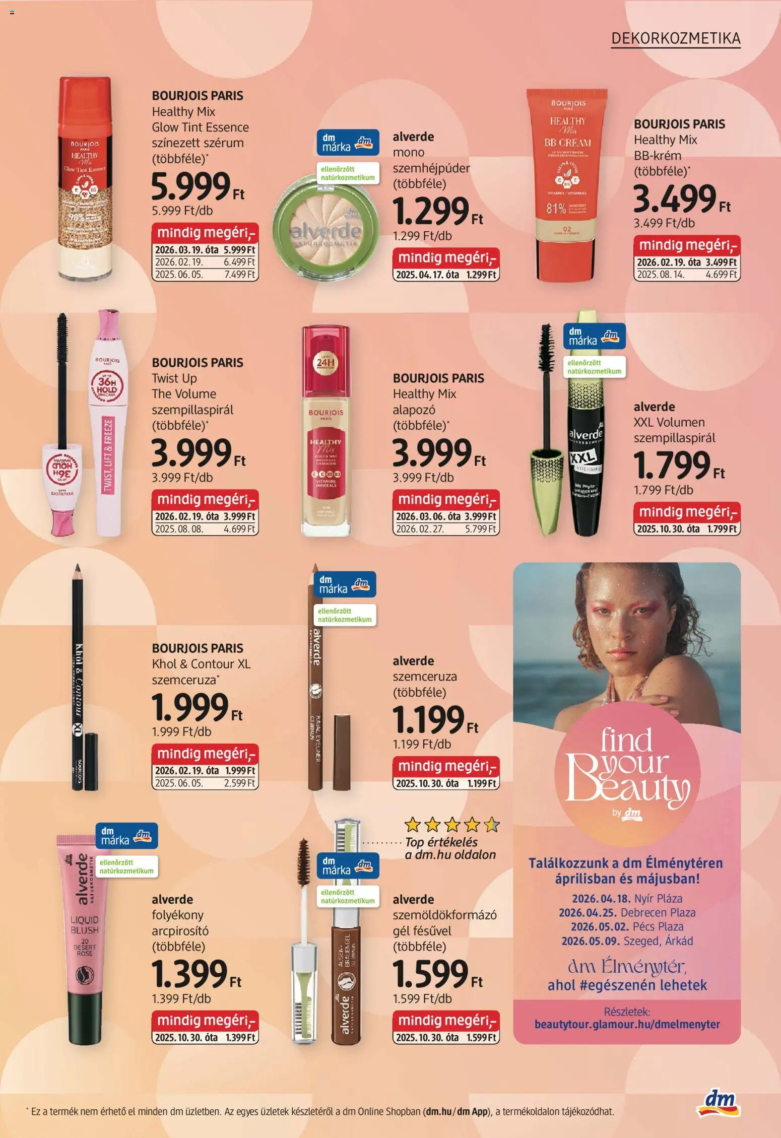 DM Drogerie Markt akciós ujság - amely érvényes a következő dátumtól: 09.04.2026 | Oldal: 7 | Termékek: Szempillaspirál, Natúrkozmetikum, Alapozó, Szemceruza