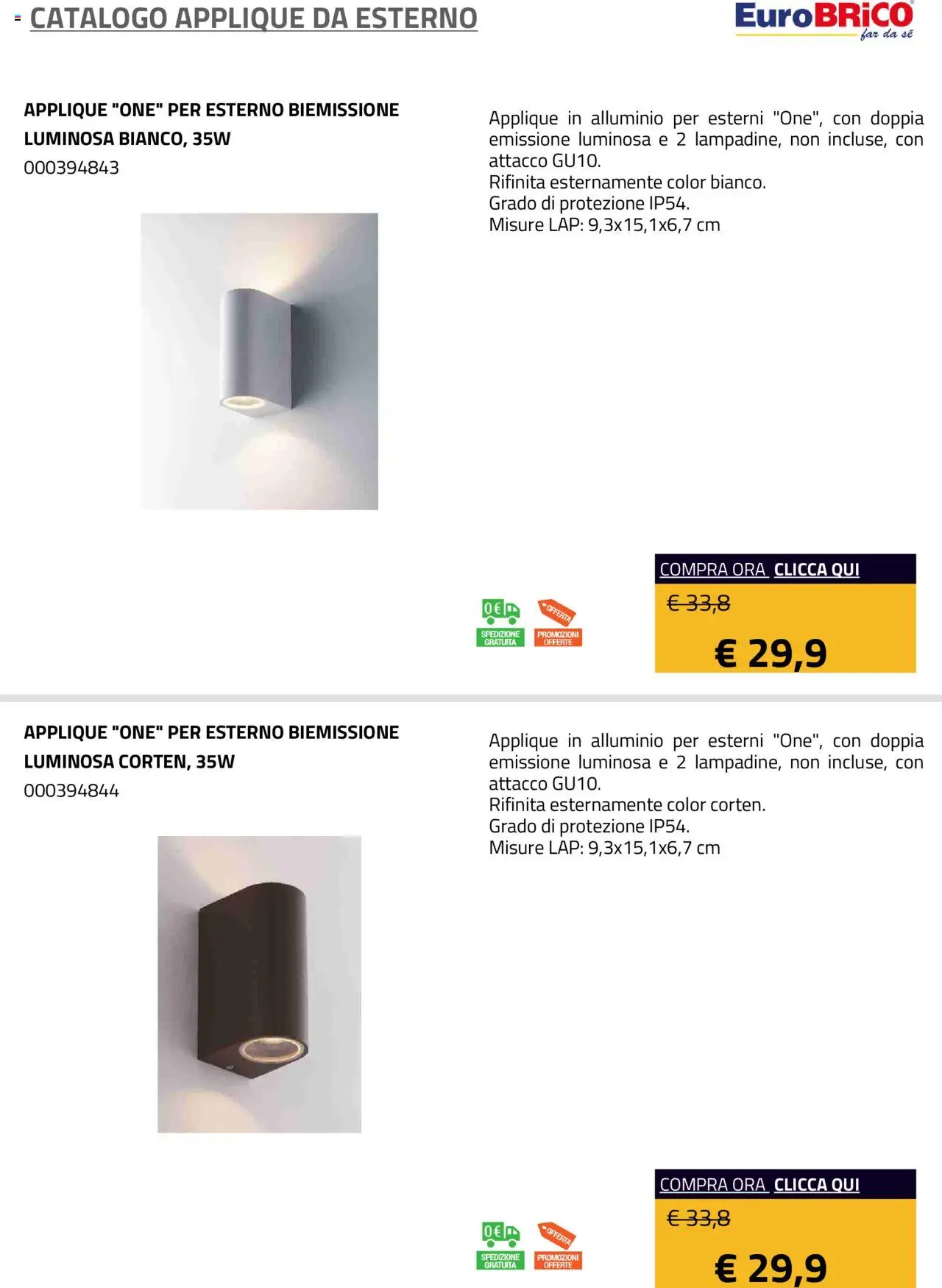 Volantino Eurobrico del 23.07.2025 | Pagina: 22 | Prodotti: Alluminio