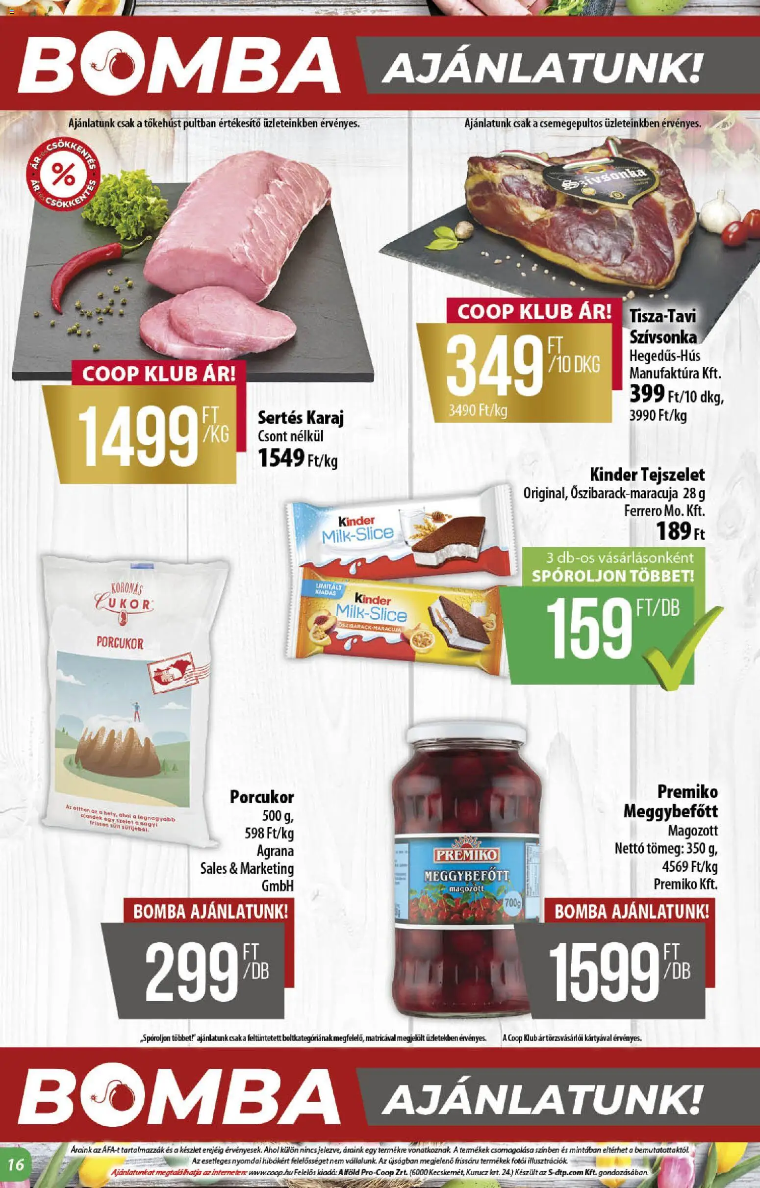 COOP akciós ujság - amely érvényes a következő dátumtól: 26.03.2026 | Oldal: 16 | Termékek: Meggybefőtt, Szívsonka, Tejszelet, Cukor