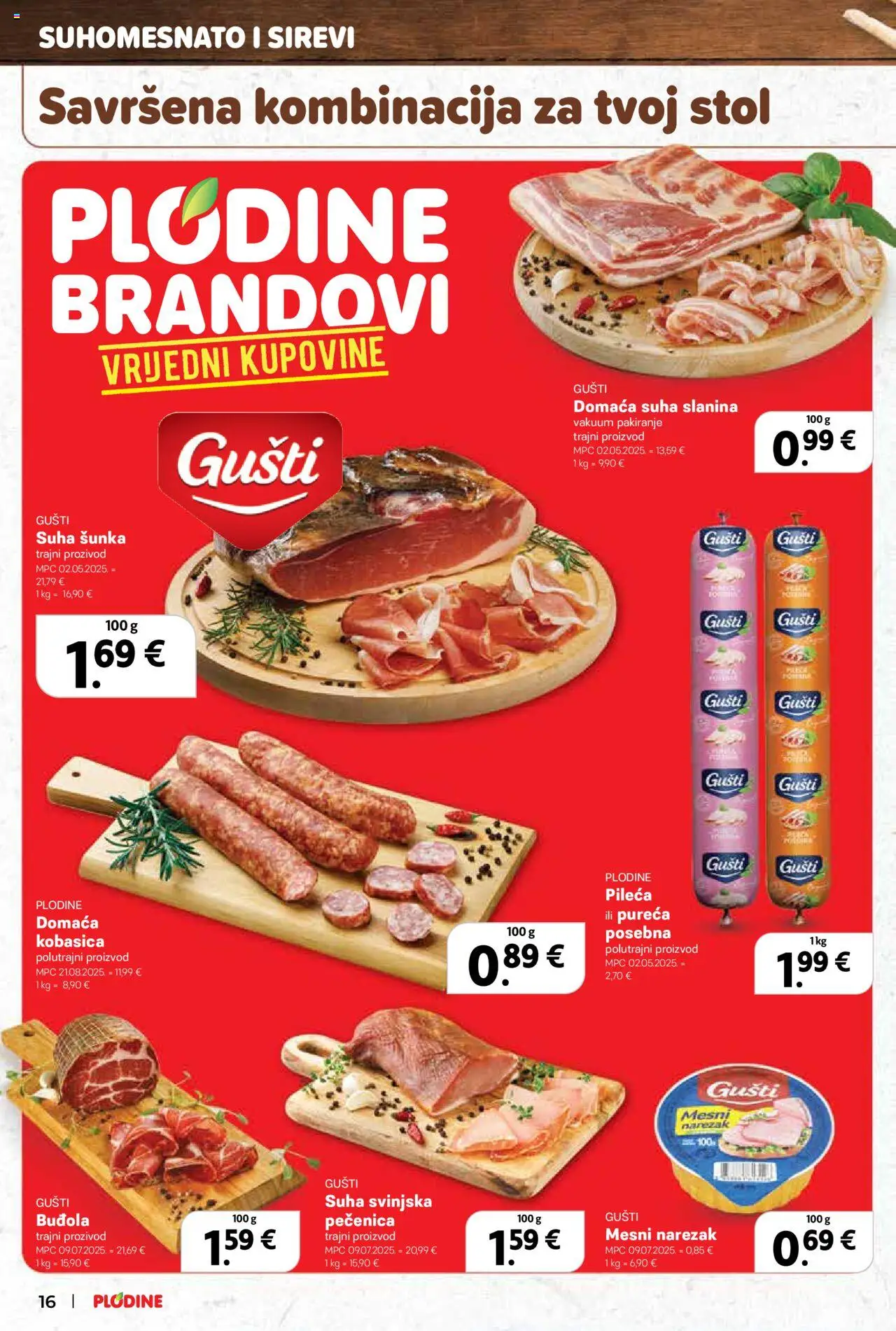 Plodine katalog | vrijedi od 10.09.2025 | Stranica: 16 | Proizvodi: Stol, Šunka, Buđola, Slanina