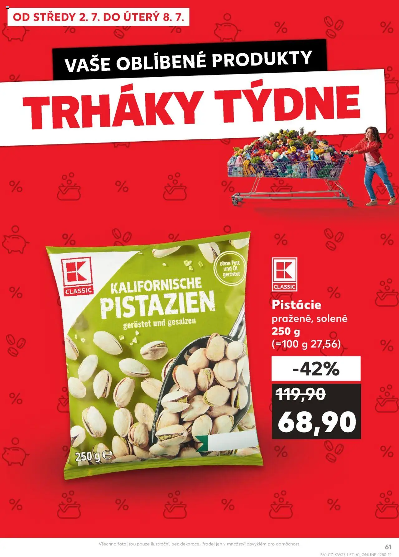 Kaufland leták od 02.07.2025 | Strana: 61 | Produkty: Pistácie