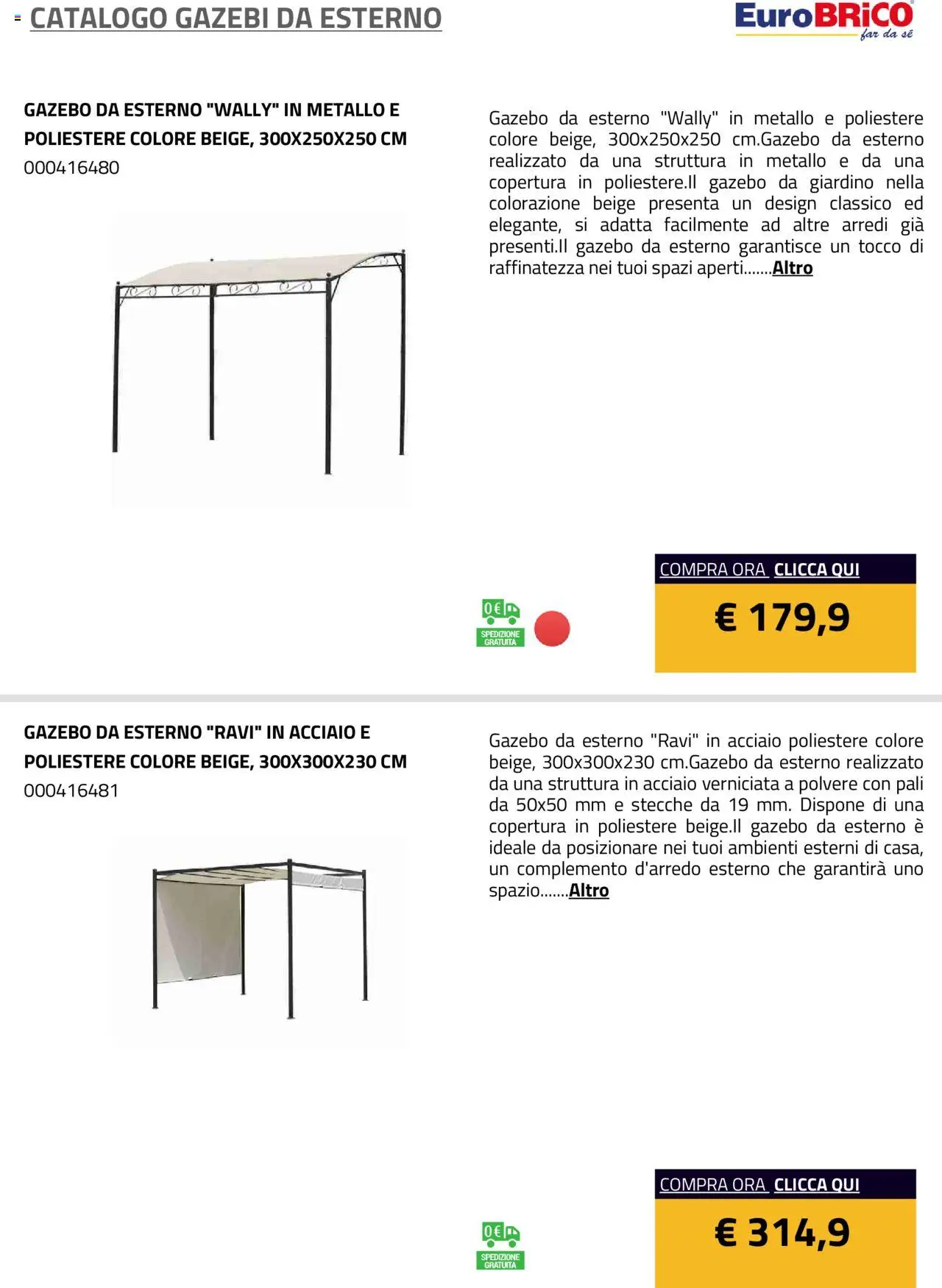 Volantino Eurobrico del 23.07.2025 | Pagina: 19 | Prodotti: Gazebo