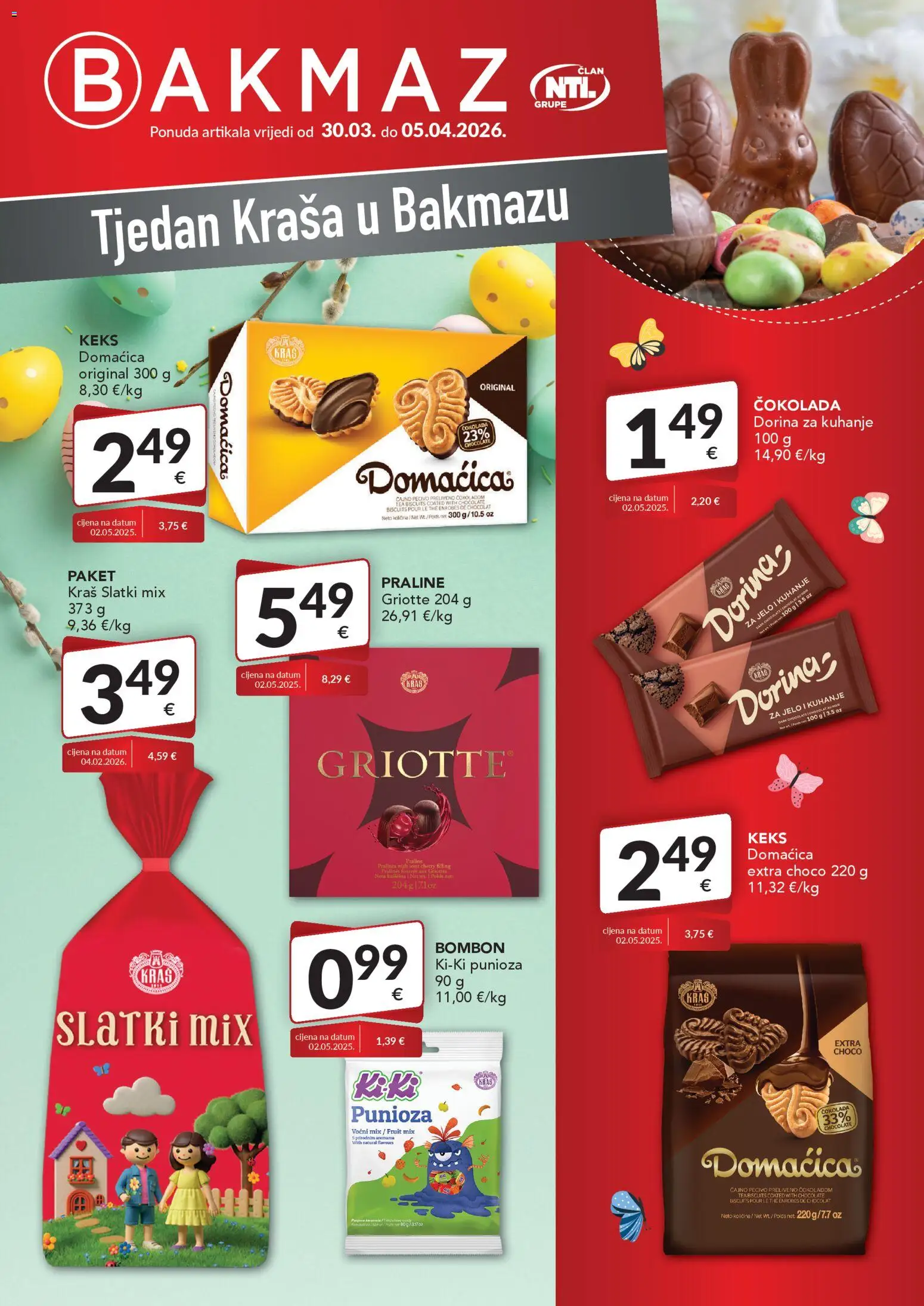 Bakmaz katalog | vrijedi od 30.03.2026 | Stranica: 1 | Proizvodi: Praline, Dorina, Čokolada, Pecivo