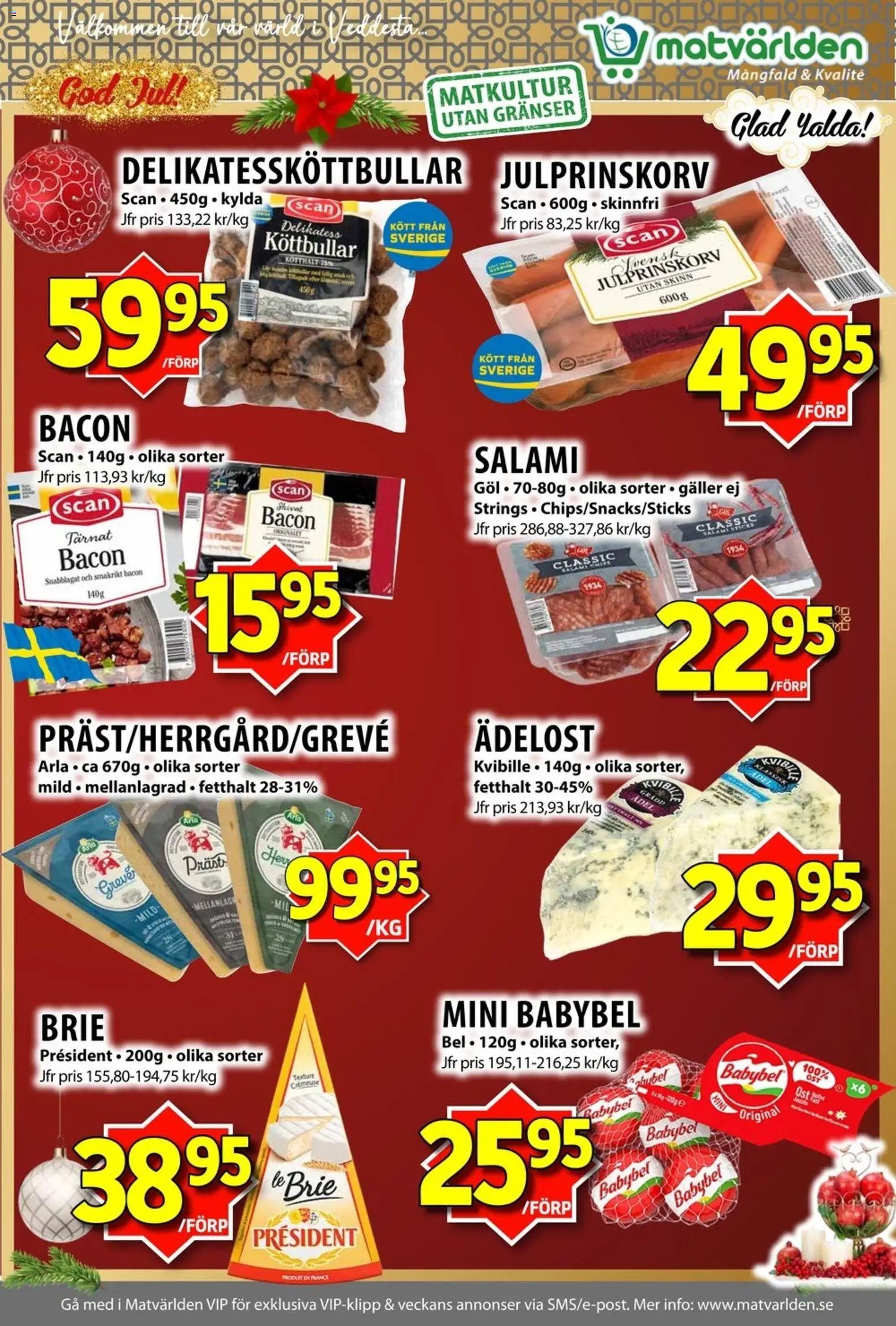 Matvärlden reklamblad aktuell från 15.12.2025 | Sida: 6 | Produkter: Köttbullar, Bacon, Chips, Ost