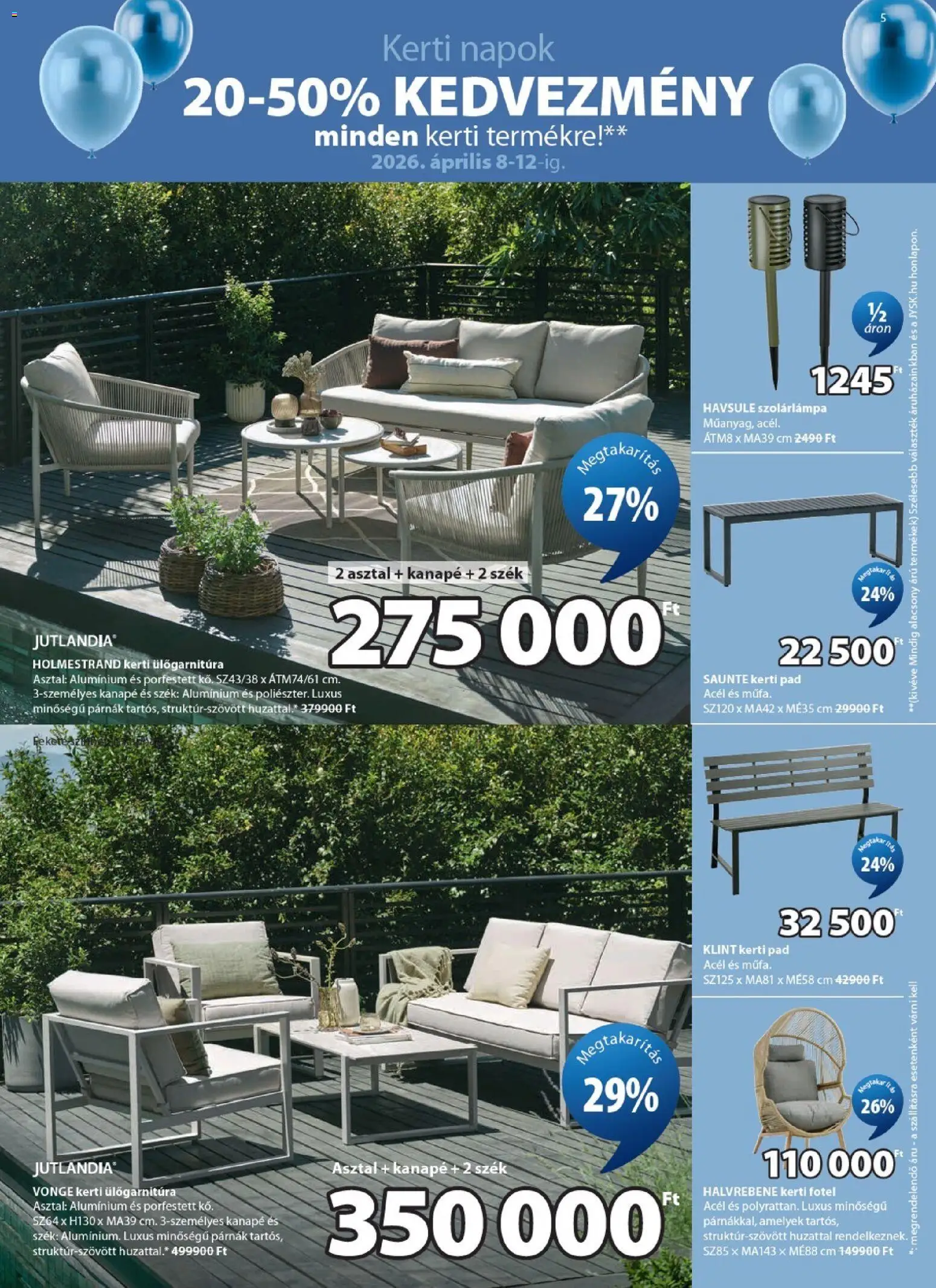 JYSK akciós ujság - amely érvényes a következő dátumtól: 08.04.2026 | Oldal: 5 | Termékek: Fotel, Asztal, Szék, Szolárlámpa