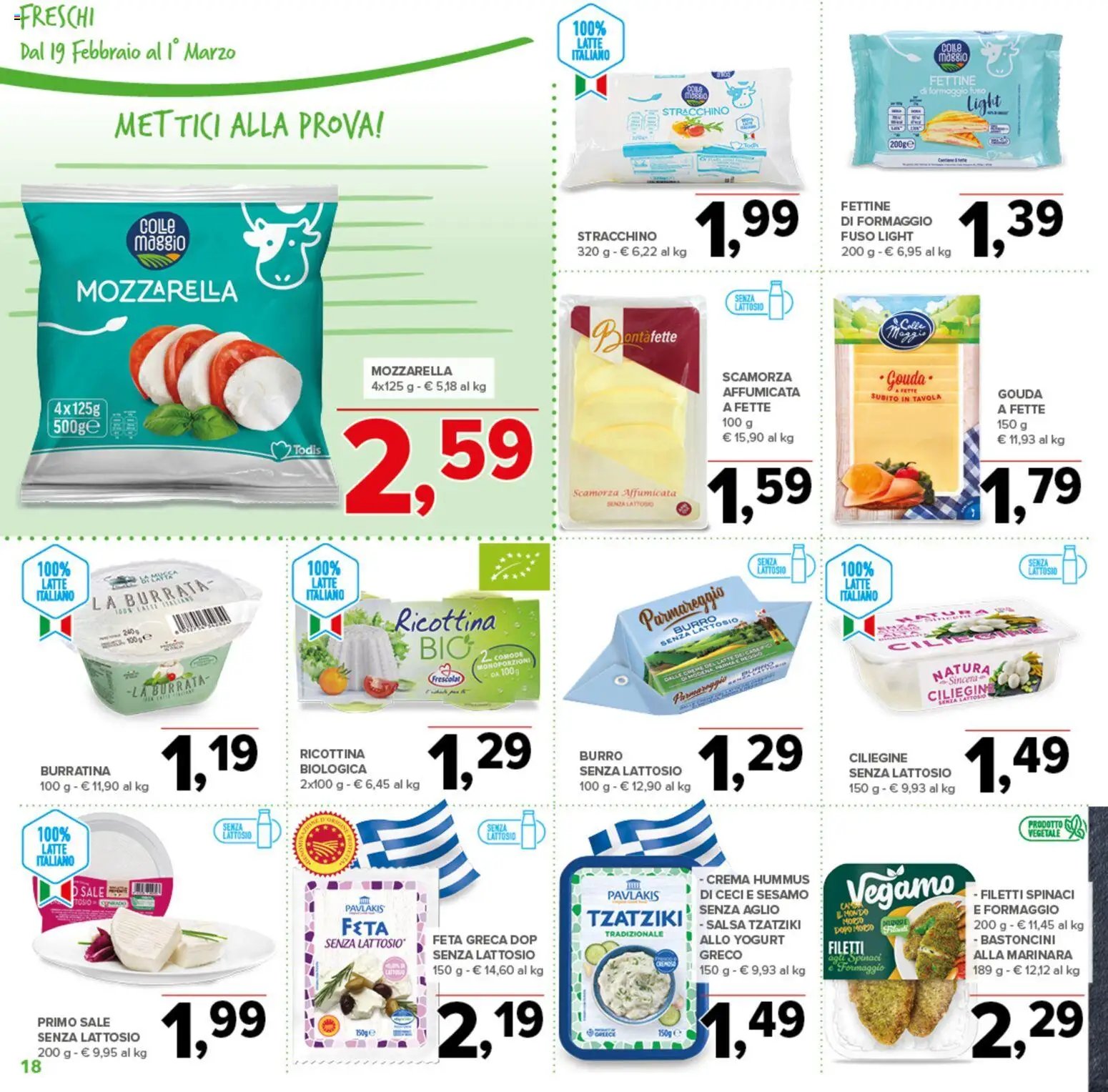 Volantino Todis del 19.02.2026 | Pagina: 18 | Prodotti: Latte, Stracchino, Feta, Burrata