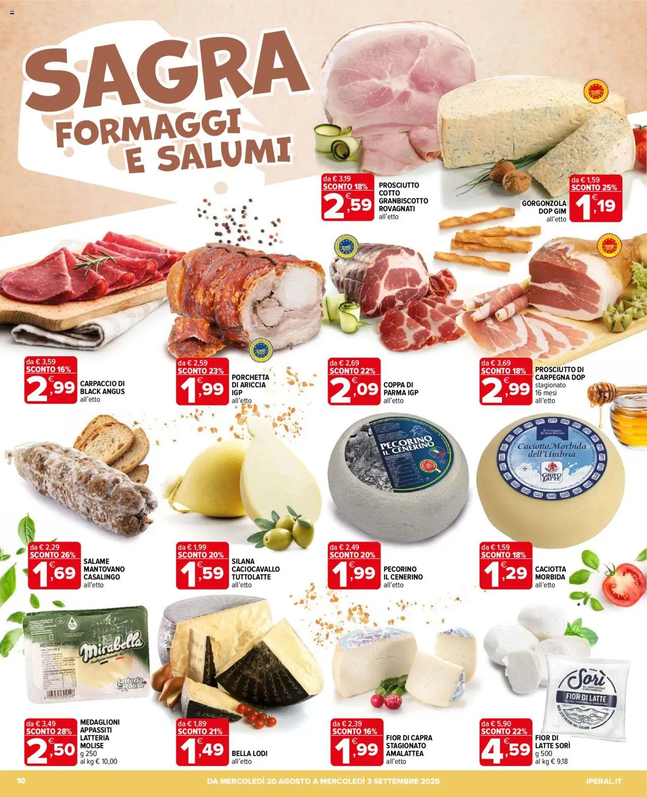Volantino Iperal del 20.08.2025 | Pagina: 10 | Prodotti: Porchetta, Prosciutto, Gorgonzola, Pecorino