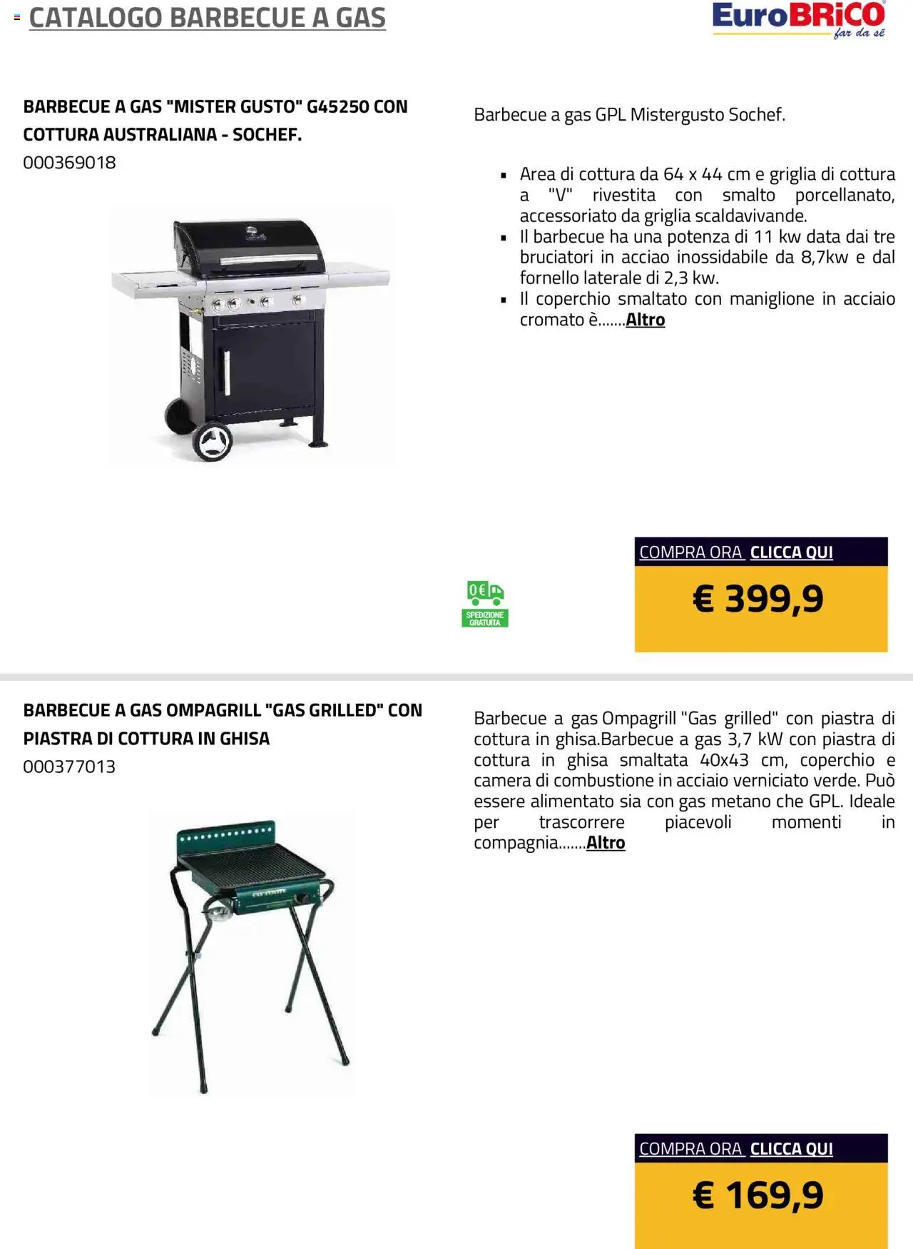 Volantino Eurobrico del 23.07.2025 | Pagina: 5 | Prodotti: Barbecue, Barbecue a gas, Griglia, Fornello