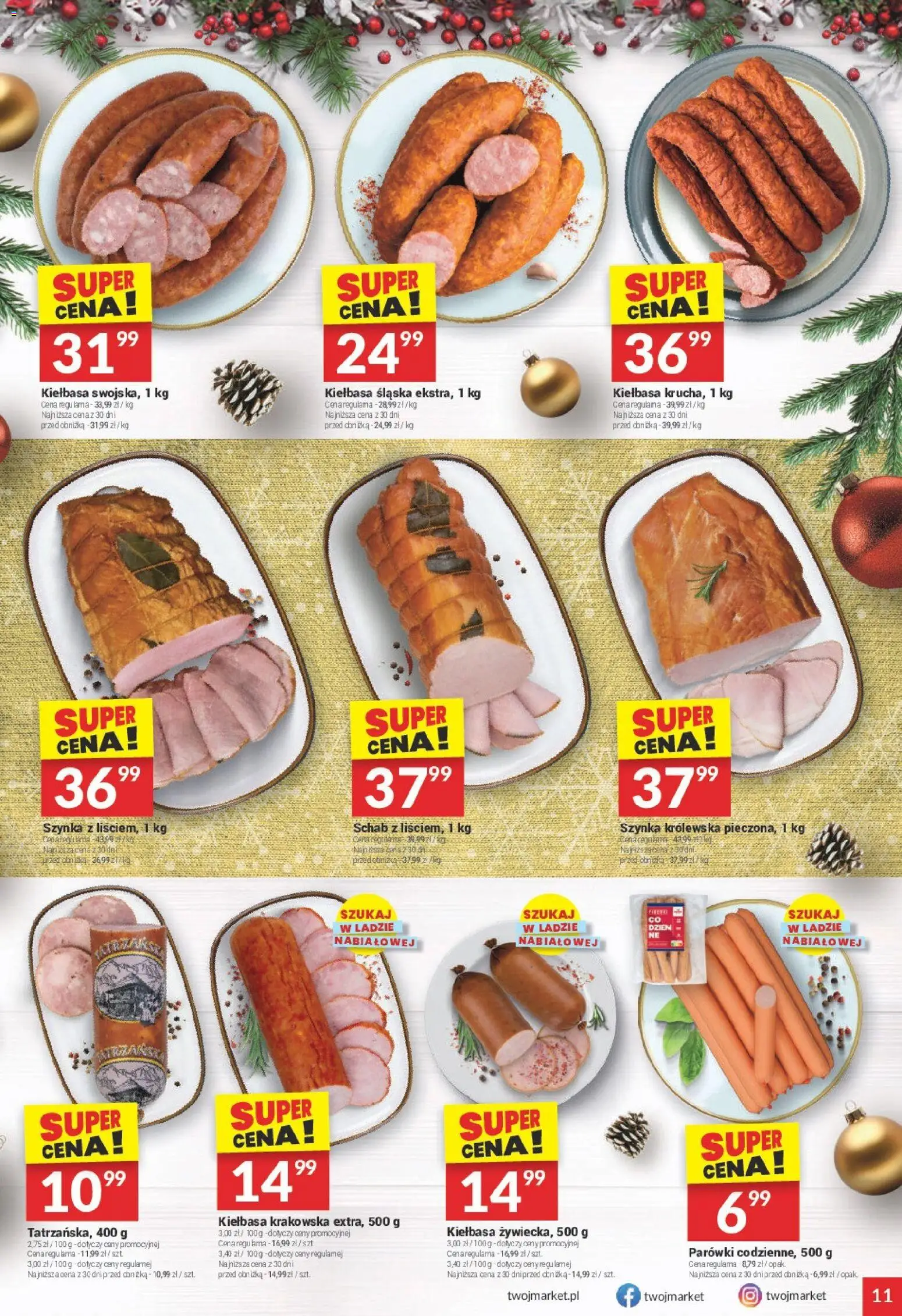 Twój Market Gazetka od 17.12.2025 | Strona: 11 | Produkty: Kiełbasa, Schab, Szynka, Kiełbasa krakowska