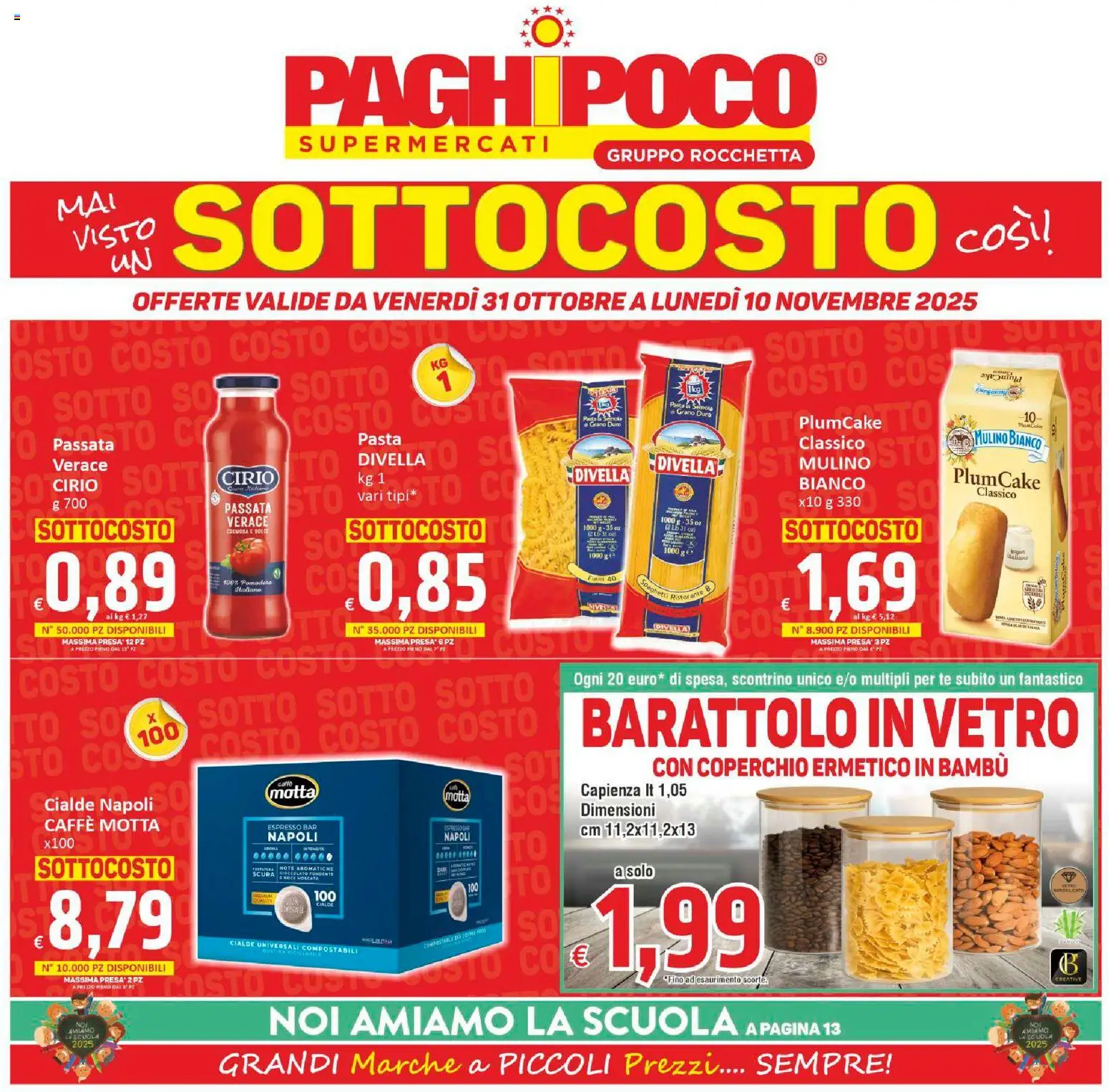 Volantino Paghi Poco del 31.10.2025 | Pagina: 1 | Prodotti: Caffè, Tè, Pasta, Plumcake