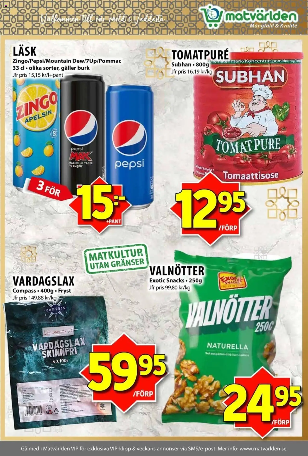 Matvärlden reklamblad aktuell från 15.09.2025 | Sida: 3 | Produkter: Galler, Pepsi, Tomatpure, Apelsin