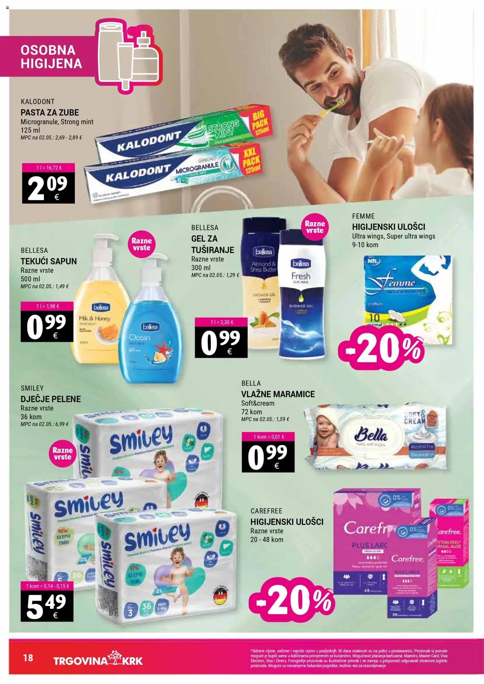Trgovina Krk katalog | vrijedi od 07.04.2026 | Stranica: 18 | Proizvodi: Higijenski ulošci, Vlažne maramice, Sapun, Pasta