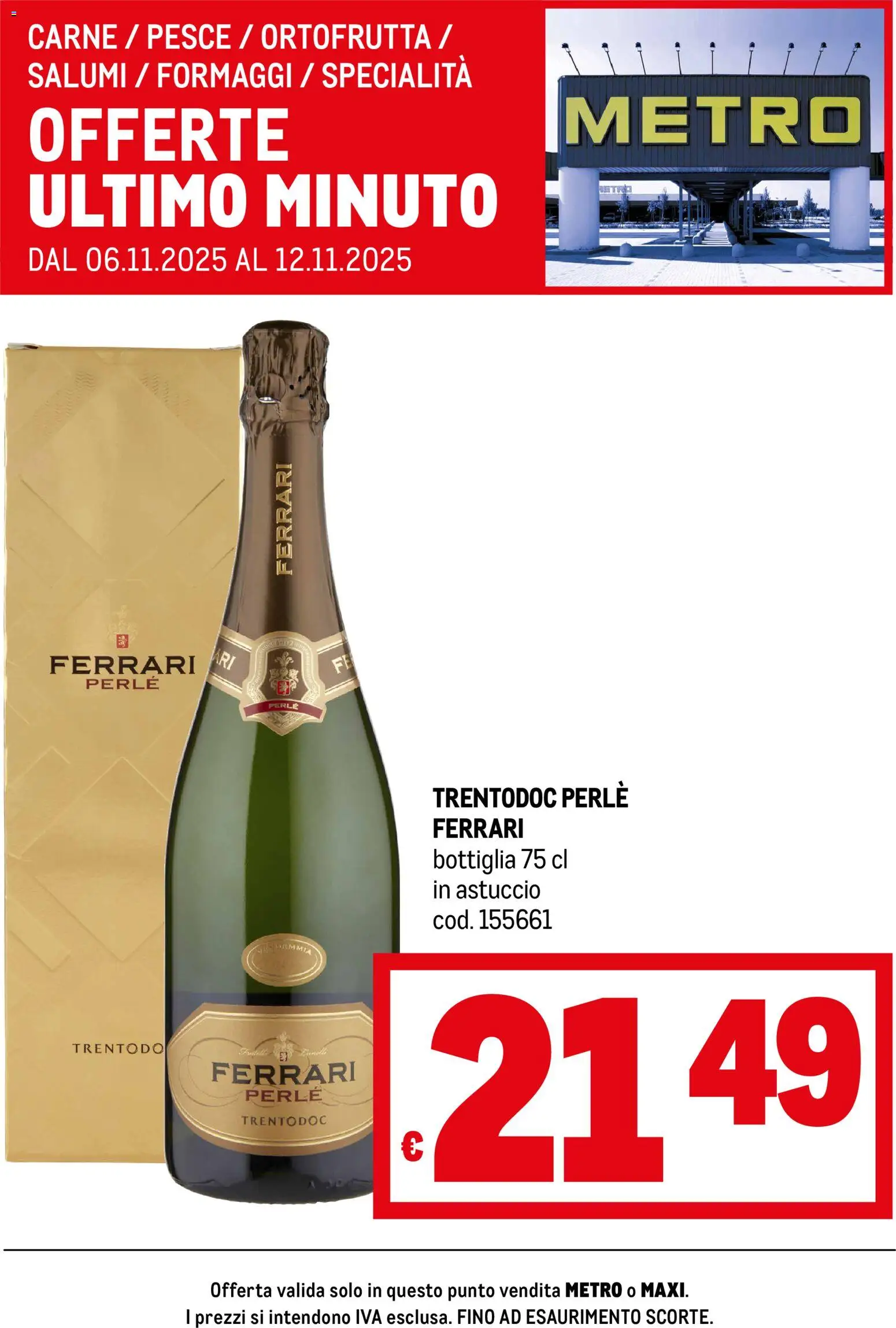 Volantino Metro del 06.11.2025 | Pagina: 1 | Prodotti: Pesce, Tè, Astuccio, Bottiglia